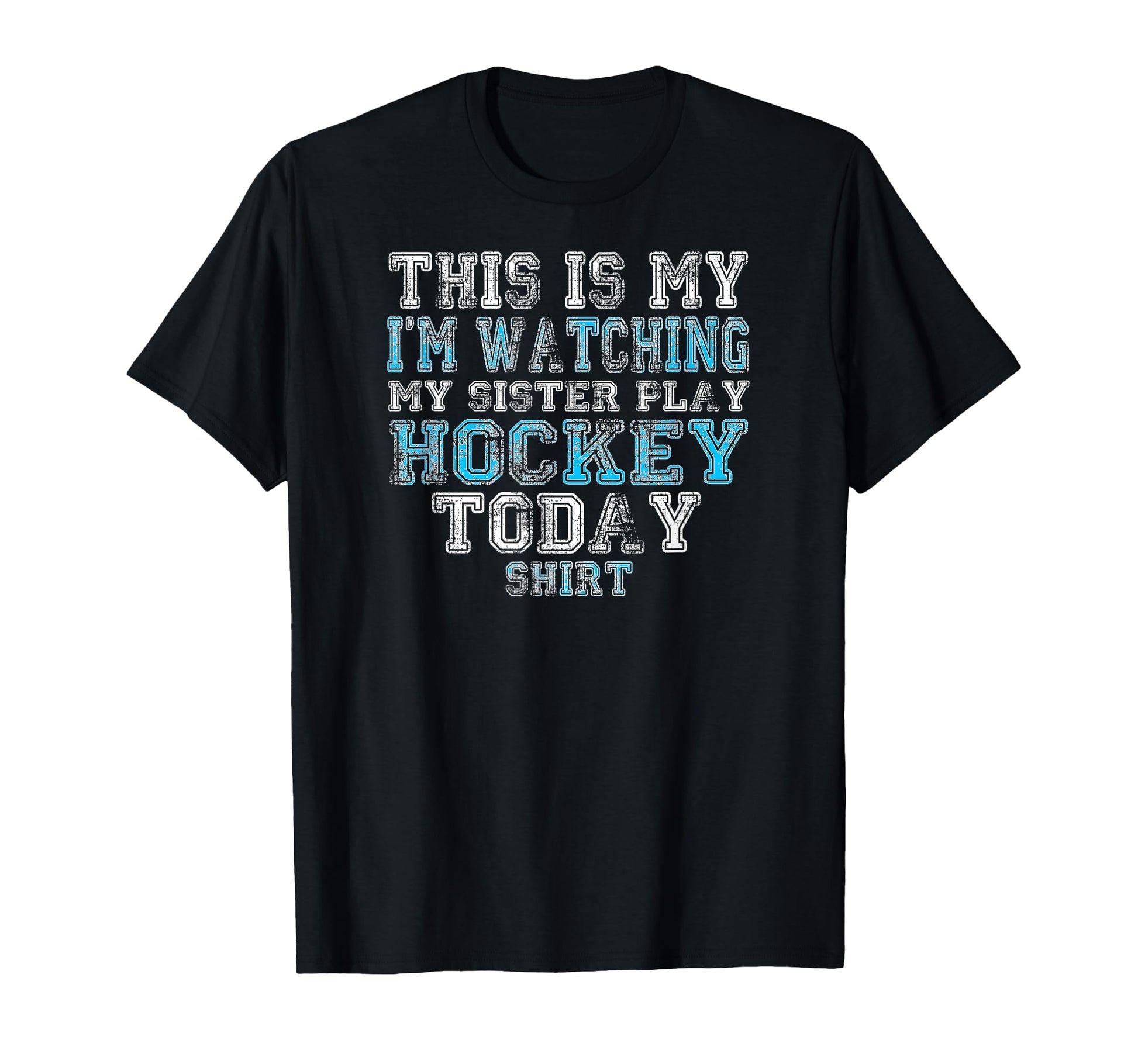 This Is My Im Watching My Sister Play T-Shirt - Trendy Graphic Men Women - T-Shirt, Sweatshirt, Hoodie