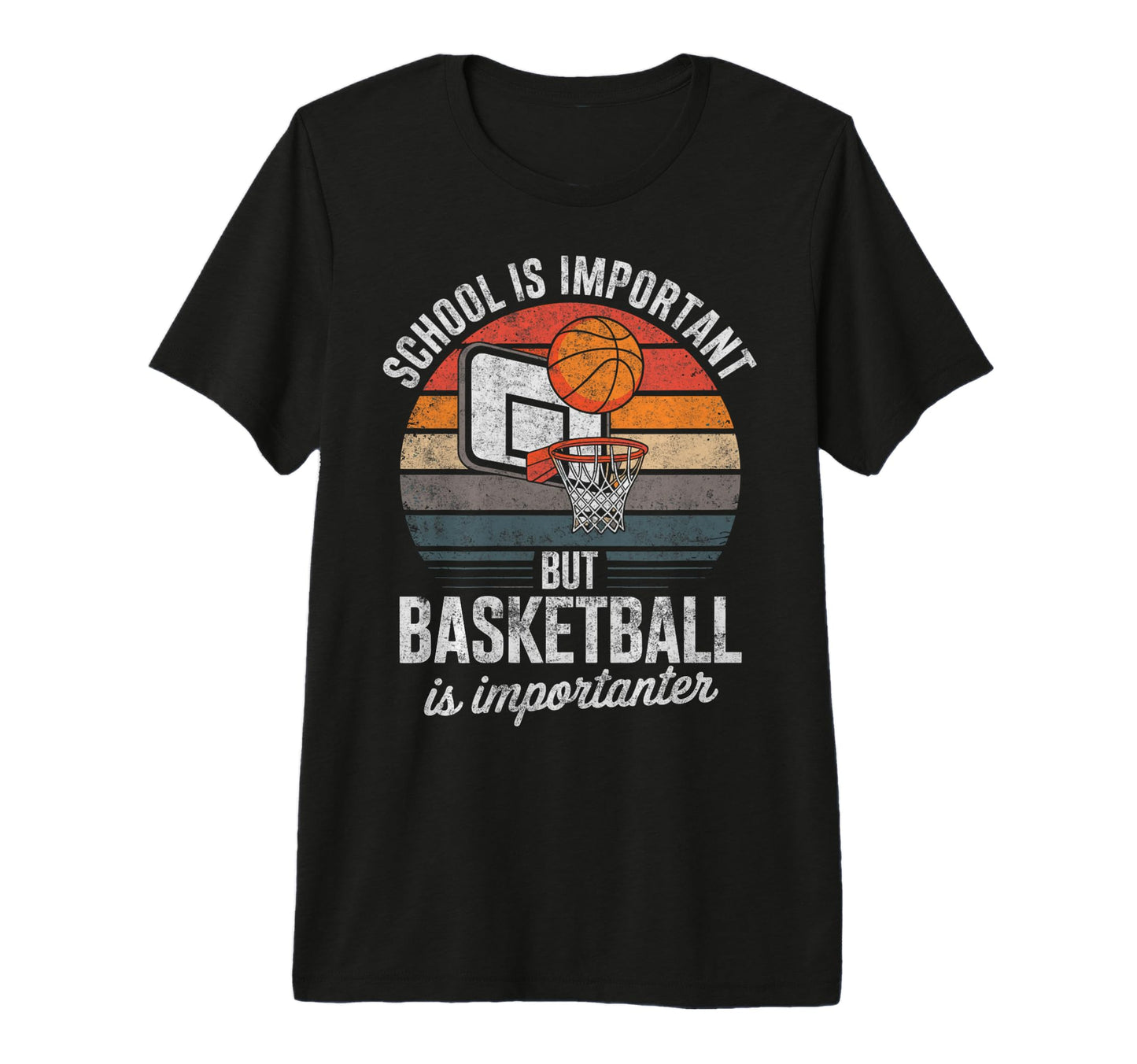 School Is Important But Basketball Is T-Shirt - Graphic Print for Adults - T-Shirt, Sweatshirt, Hoodie