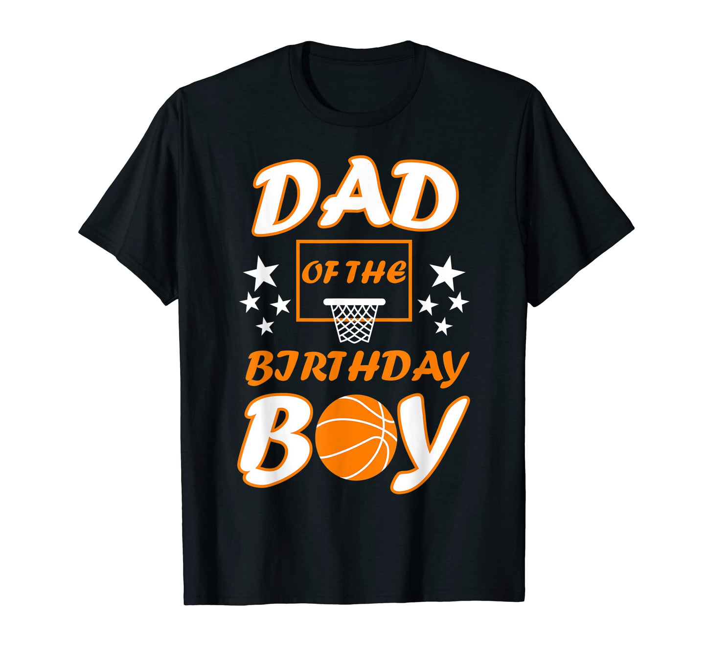 Dad Birthday Basketball Lover T-Shirt - Casual Everyday Wear Men Women - T-Shirt, Sweatshirt, Hoodie