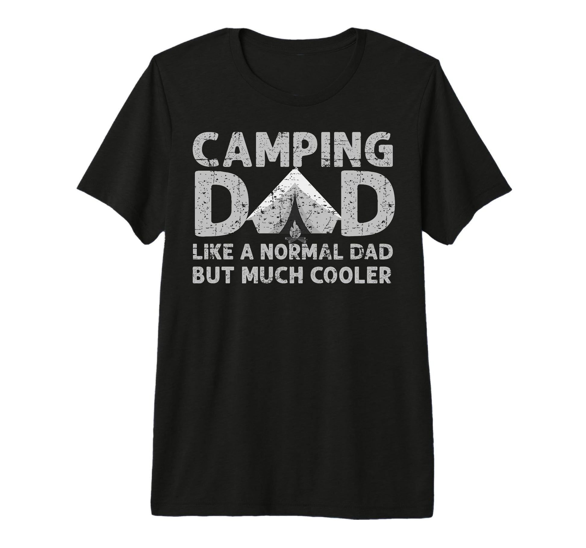 Camping Dad Like Normal Dad Fathers T-Shirt - Fun Novelty Design Unisex - T-Shirt, Sweatshirt, Hoodie