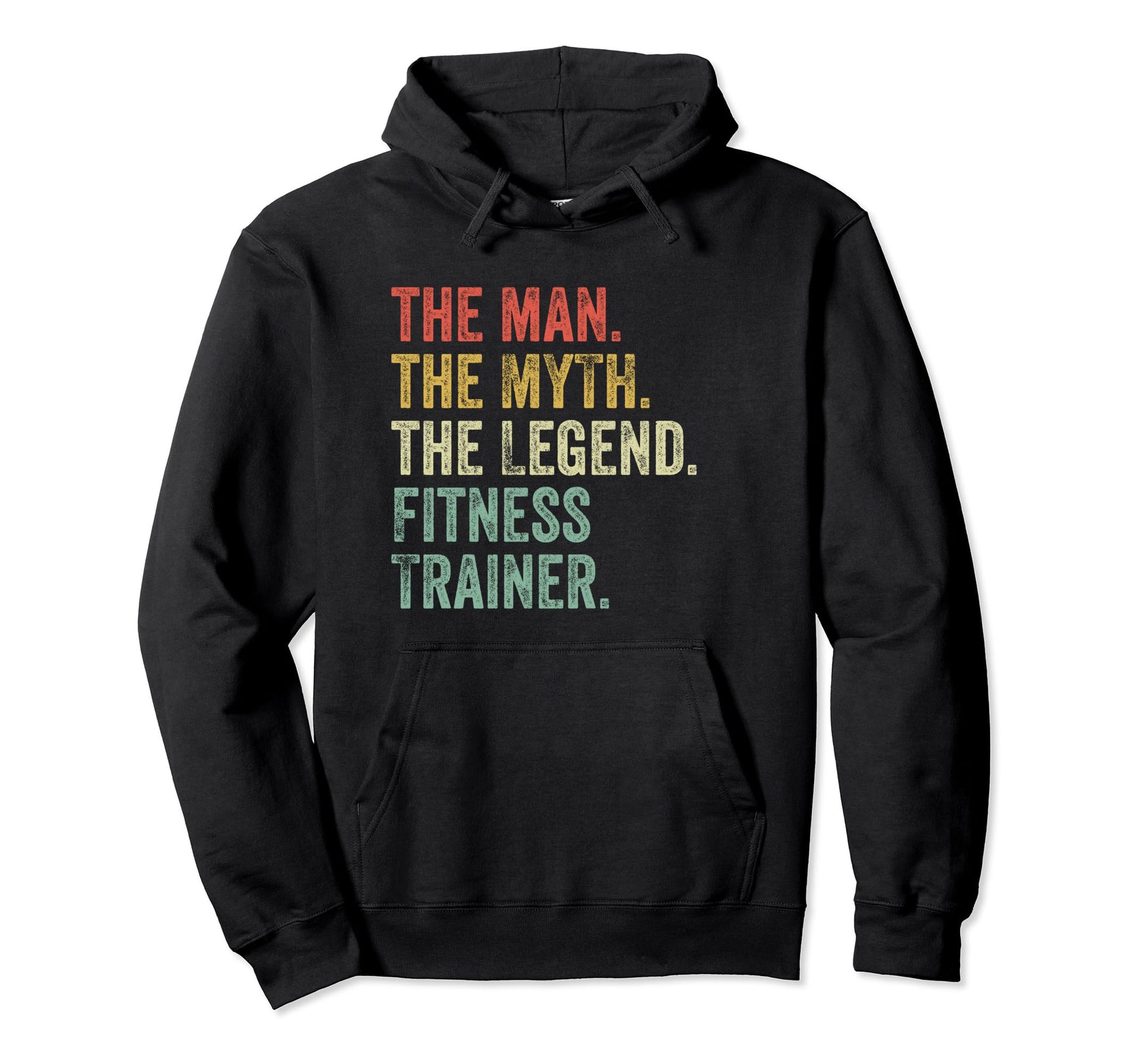 Myth Legend Fitness Trainer Dad Funny Hoodie - Novelty Apparel Men Women - T-Shirt, Sweatshirt, Hoodie