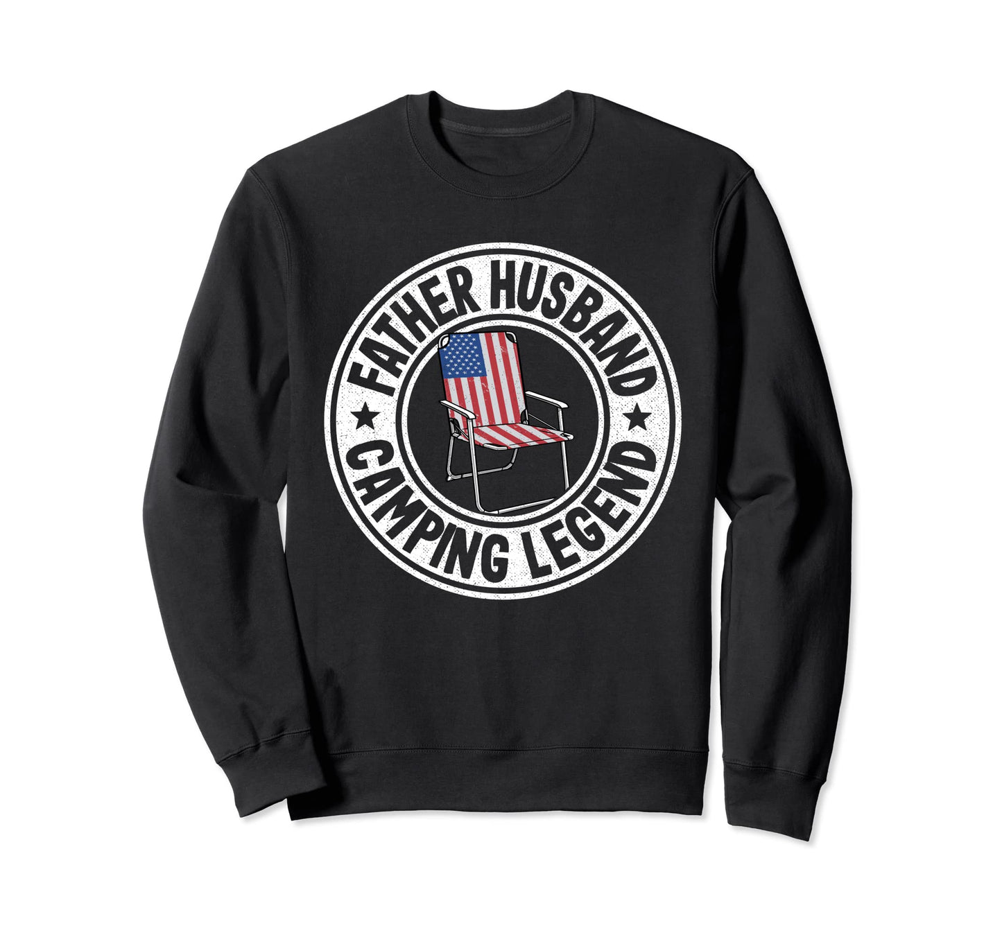 Father Husband Camping Legend Dad Sweatshirt - Trendy Graphic Men Women - T-Shirt, Sweatshirt, Hoodie
