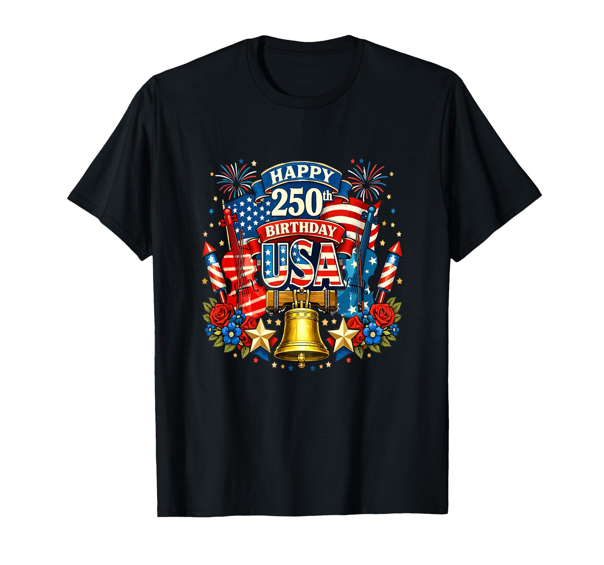 Happy 250Th Birthday Usa 4Th T-Shirt - Casual Everyday Wear for Adults - T-Shirt, Sweatshirt, Hoodie