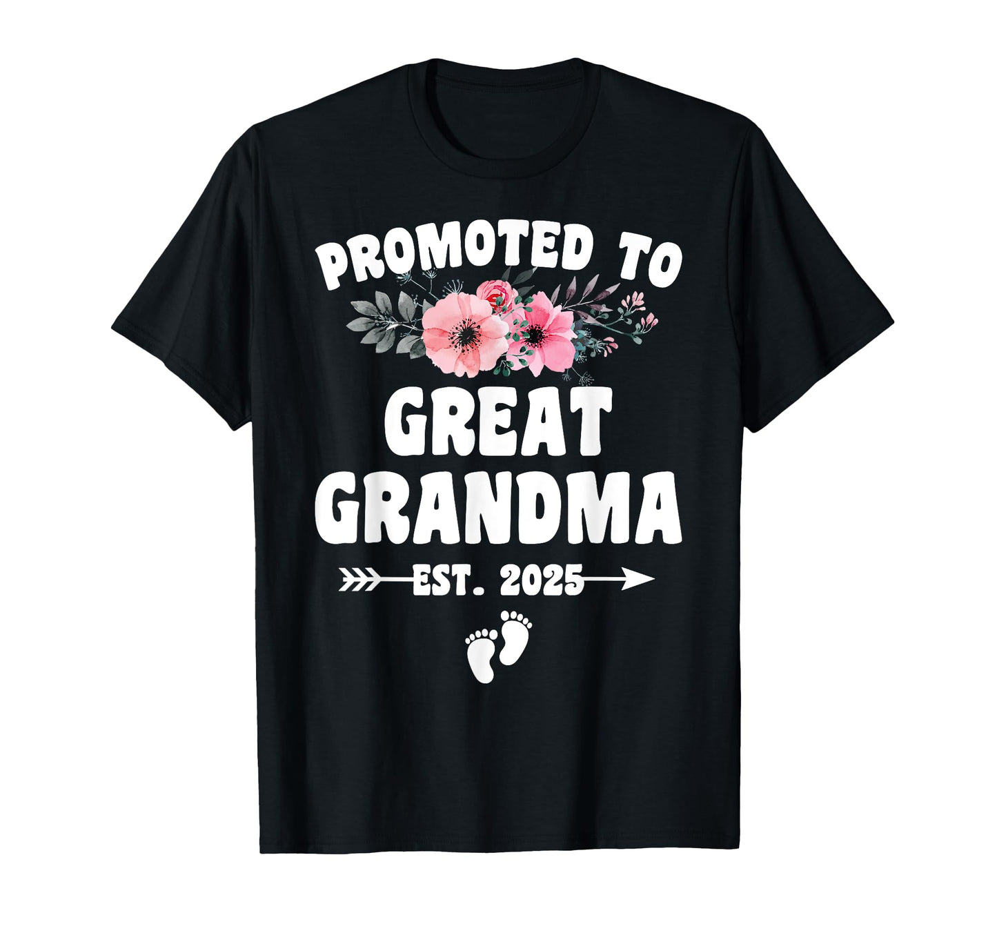 Promoted To Great Grandma Est 2025 T-Shirt - Custom Art Print Men Women - T-Shirt, Sweatshirt, Hoodie