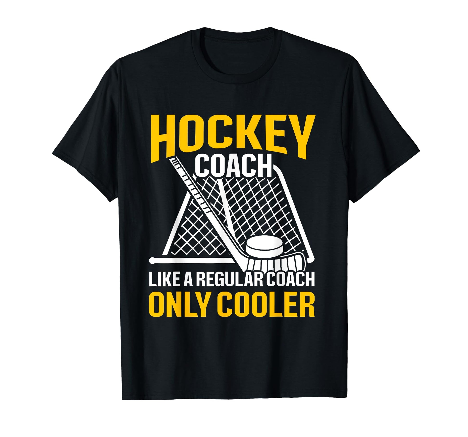 Hockey Coach Gifts T-Shirt - Fun Novelty Design Unisex - T-Shirt, Sweatshirt, Hoodie