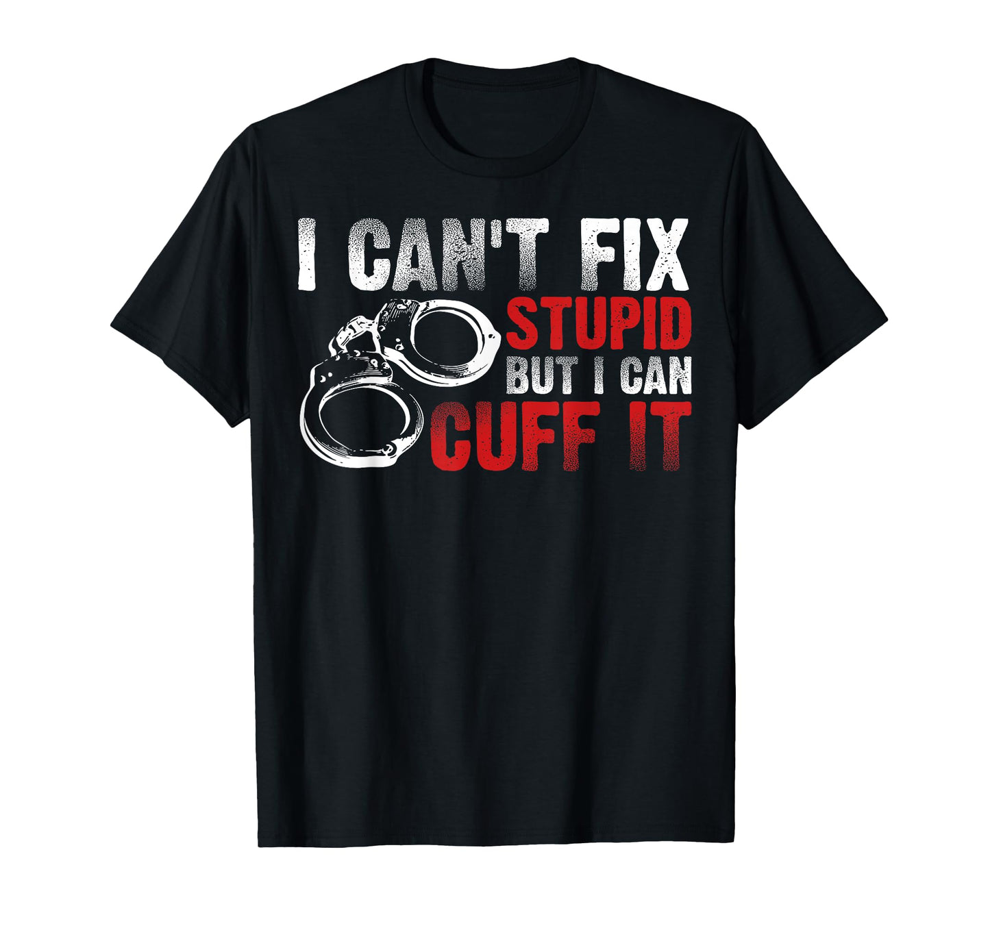 Funny Police Officer Cop Police Officer T-Shirt - Graphic Print for Adults - T-Shirt, Sweatshirt, Hoodie