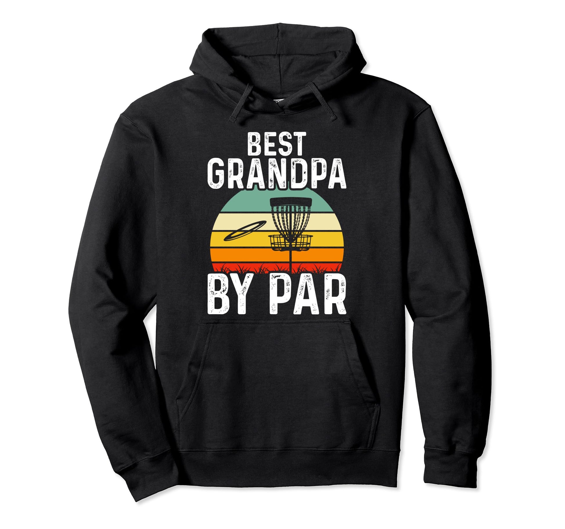 Best Grandpa Par Disc Golf Dad Fathers Hoodie - Novelty Apparel for Adults - T-Shirt, Sweatshirt, Hoodie
