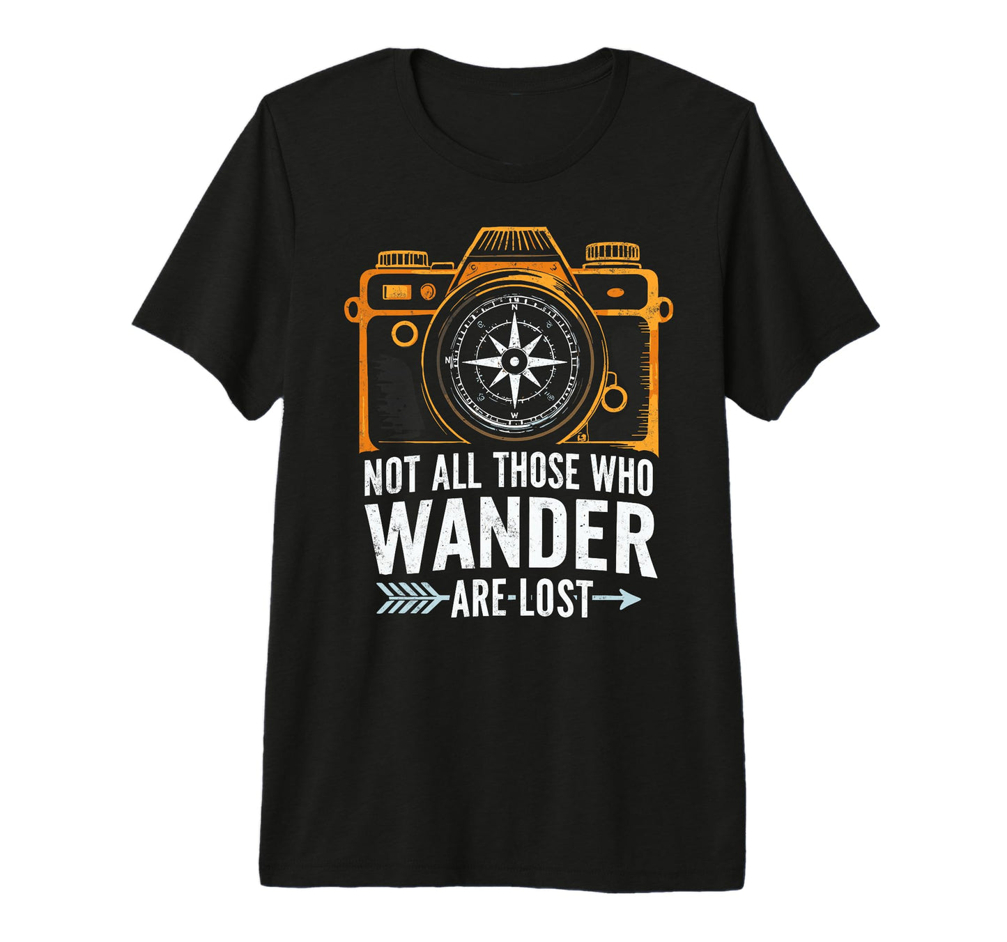 Not All Who Wander Lost Camping T-Shirt - Streetwear Style for Adults - T-Shirt, Sweatshirt, Hoodie
