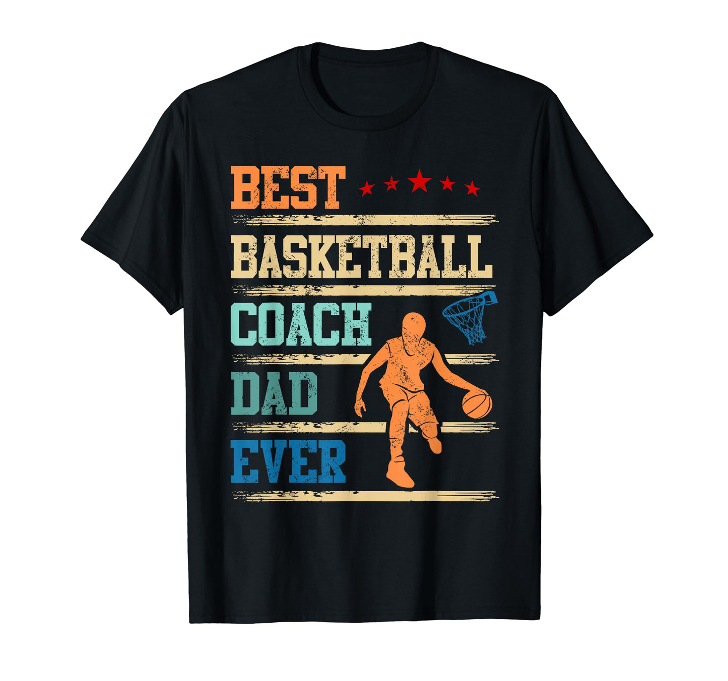 Best Basketball Coach Dad Ever T-Shirt - Fun Novelty Design for Adults - T-Shirt, Sweatshirt, Hoodie