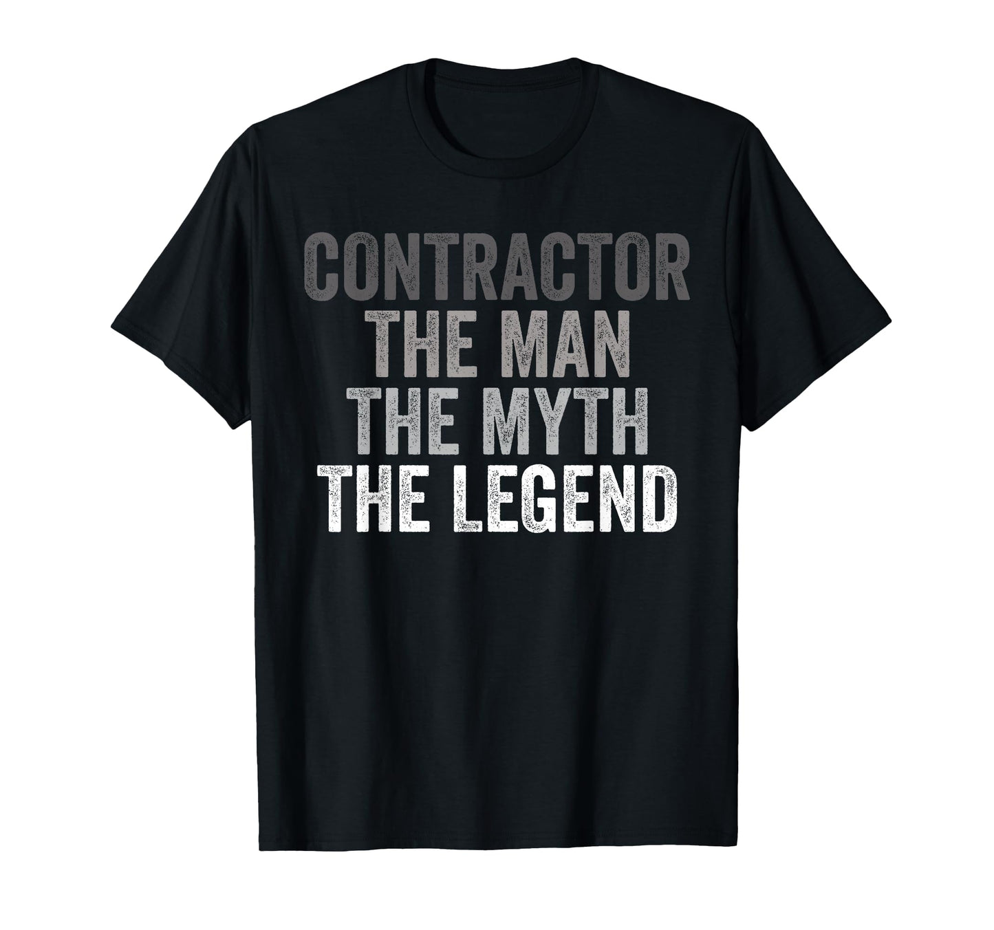 Myth Legend Contractor Dad Funny T-Shirt - Fun Novelty Design for Adults - T-Shirt, Sweatshirt, Hoodie