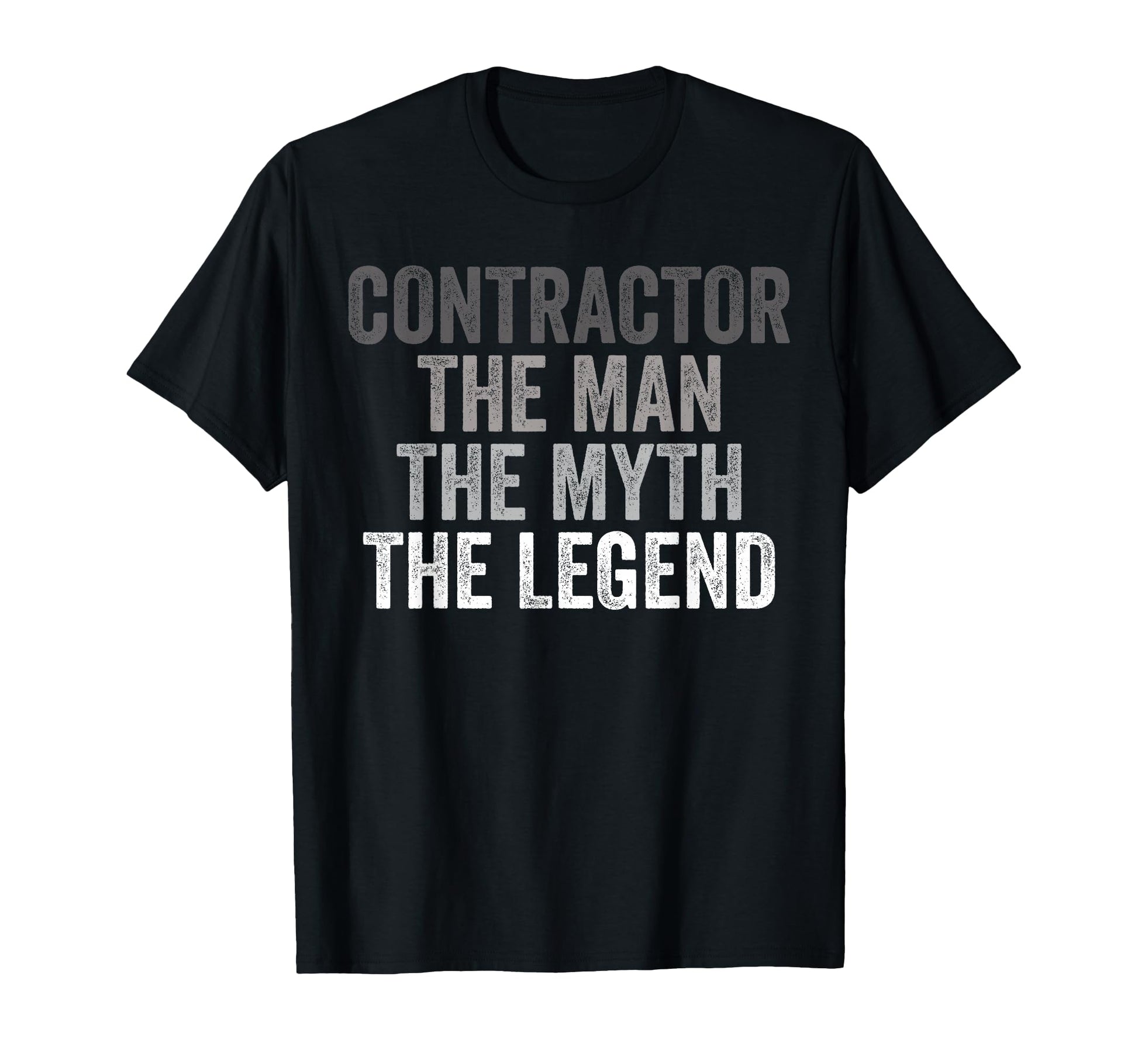 Myth Legend Contractor Dad Funny T-Shirt - Fun Novelty Design for Adults - T-Shirt, Sweatshirt, Hoodie
