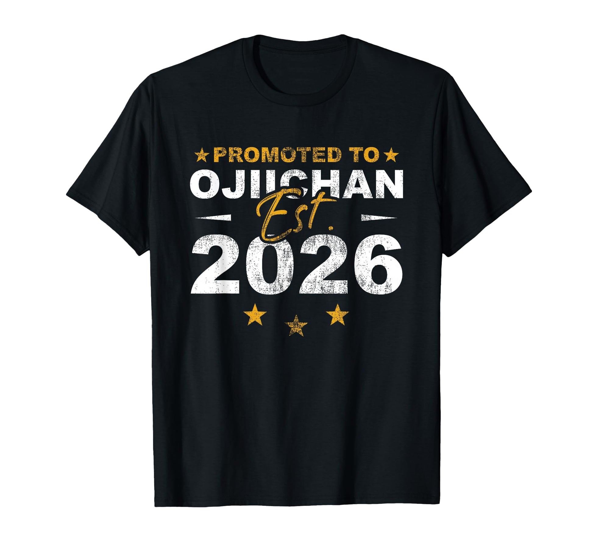 Promoted To Ojiichan 2026 Funny New T-Shirt - Trendy Graphic for Adults - T-Shirt, Sweatshirt, Hoodie
