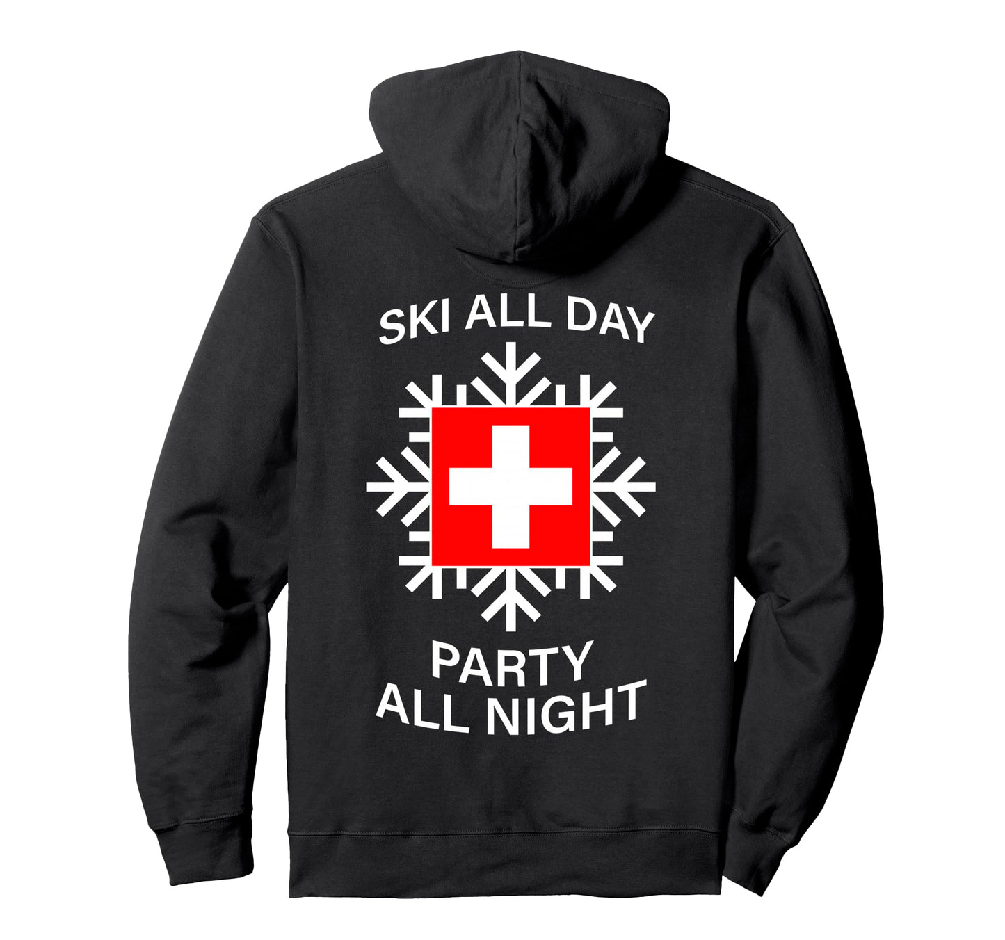Ski All Day Party All Night Alpine Fun Hoodie - Novelty Apparel for Adults - T-Shirt, Sweatshirt, Hoodie