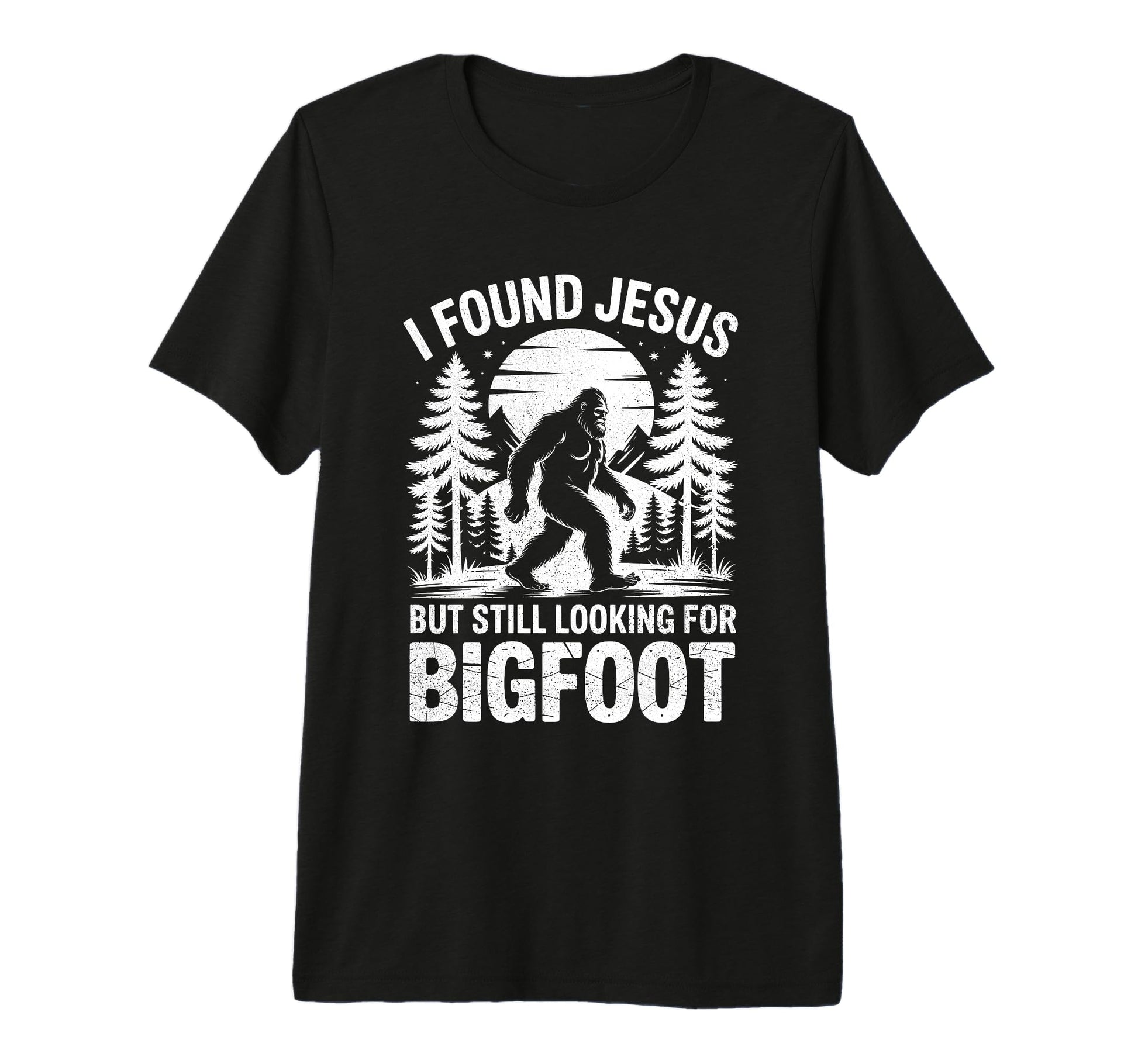I Found Jesus Still Looking T-Shirt - Casual Everyday Wear Men Women - T-Shirt, Sweatshirt, Hoodie