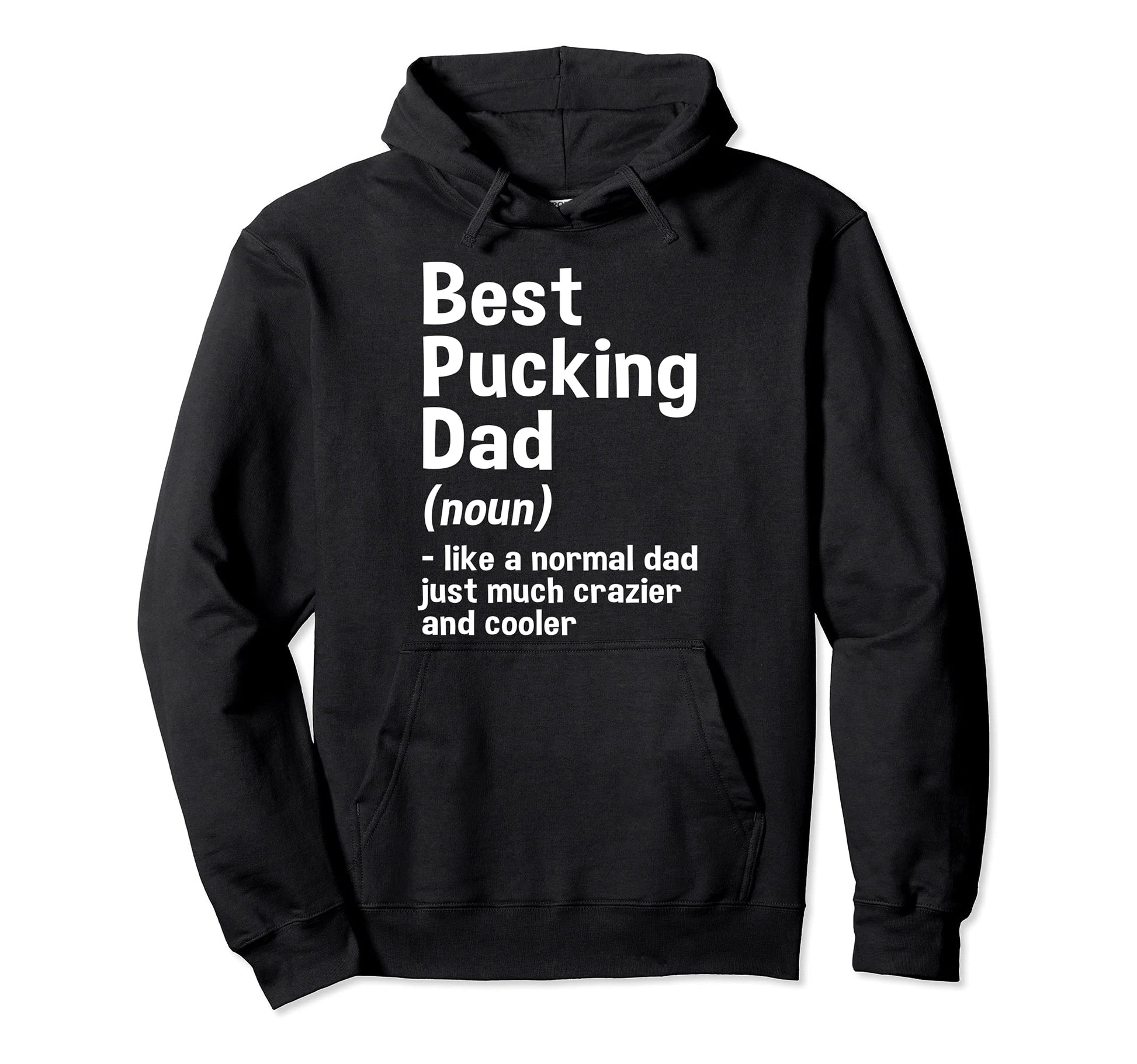 Ice Hockey Dad Best Pucking Dad Hoodie - Custom Art Print Unisex - T-Shirt, Sweatshirt, Hoodie
