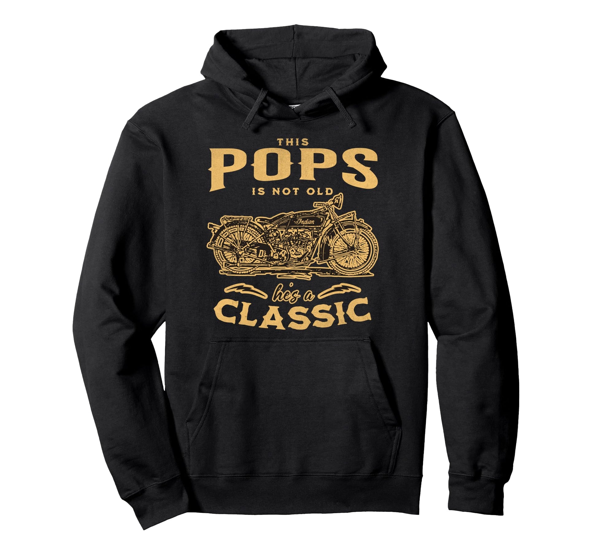 This Pops Is Not Old Hes Funny Hoodie - Custom Art Print Men Women - T-Shirt, Sweatshirt, Hoodie