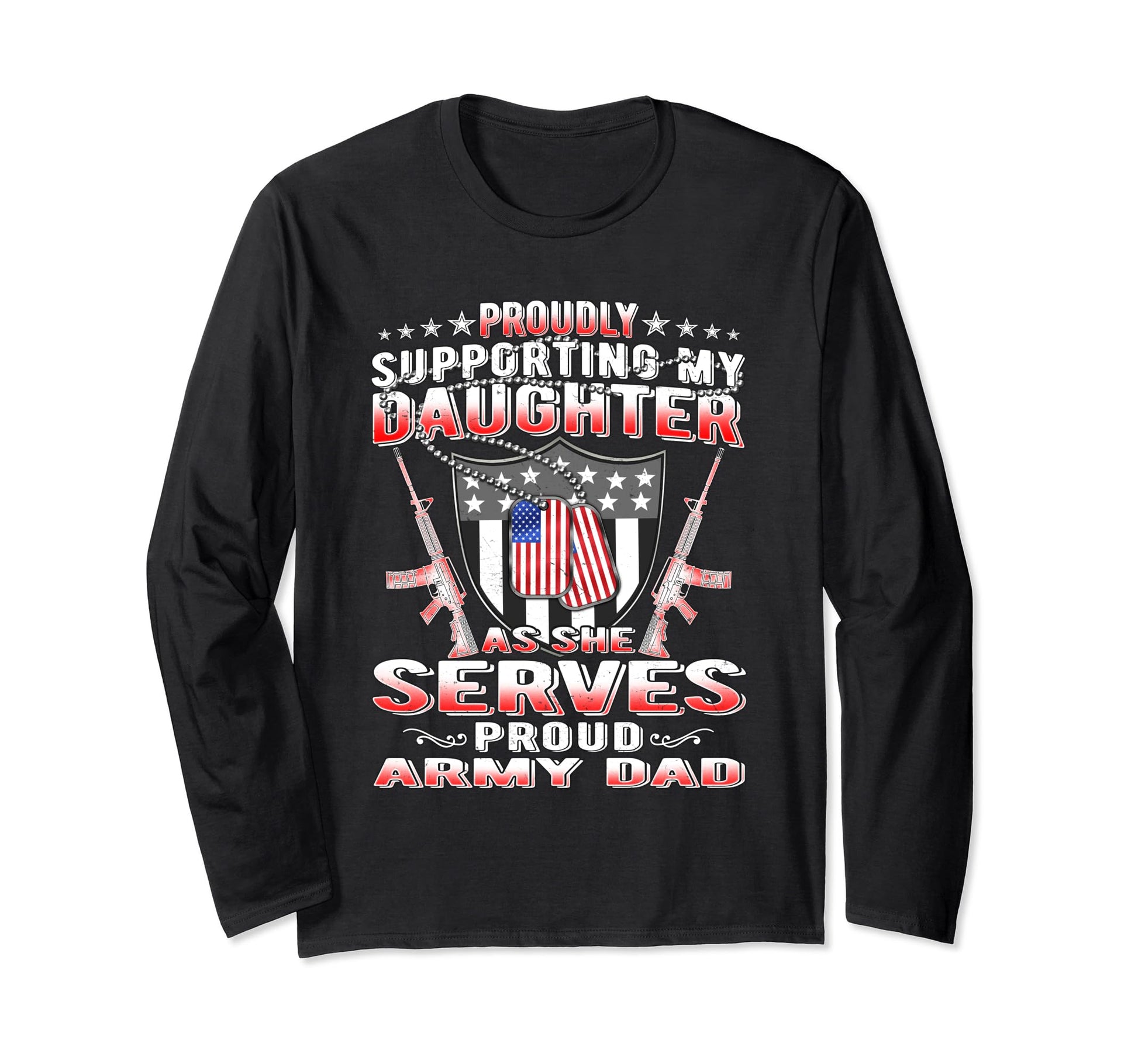 Support My Daughter My Soldier Proud Army T-Shirt - Graphic Print Unisex - T-Shirt, Sweatshirt, Hoodie