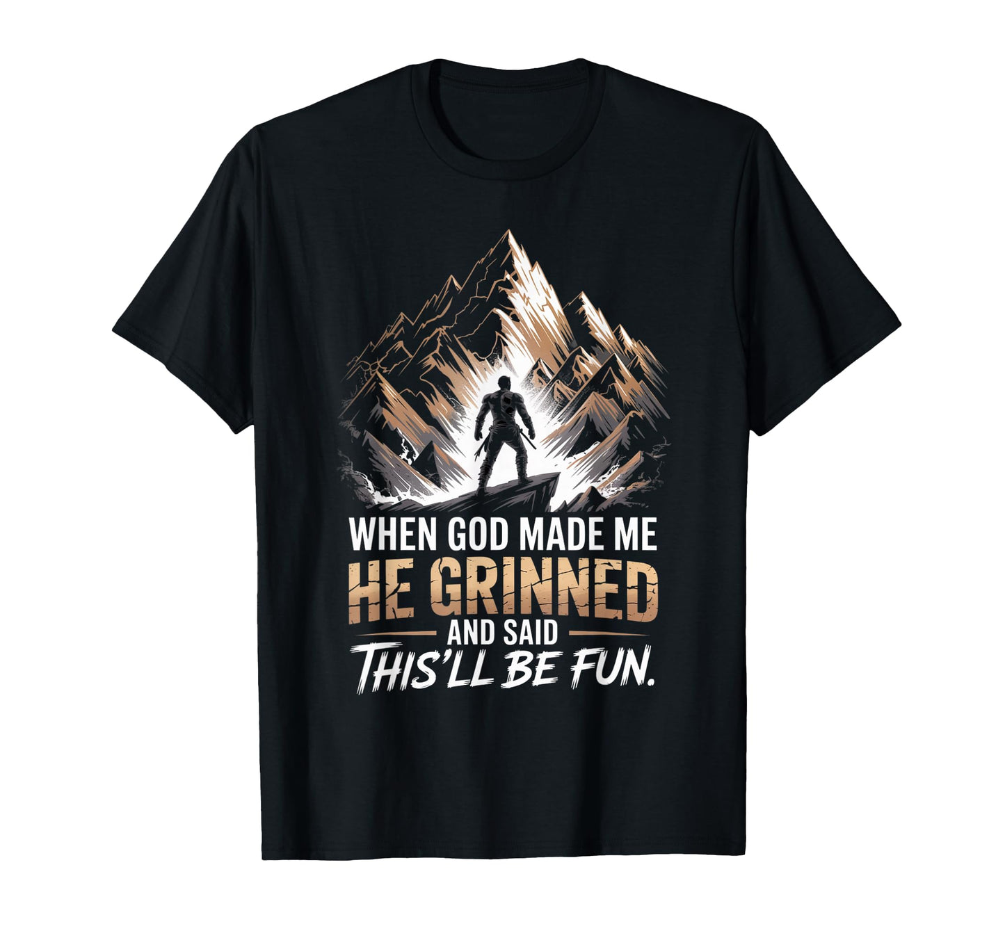 When God Made Me He Said Thisll Be Fun T-Shirt - Aesthetic Graphic Unisex - T-Shirt, Sweatshirt, Hoodie
