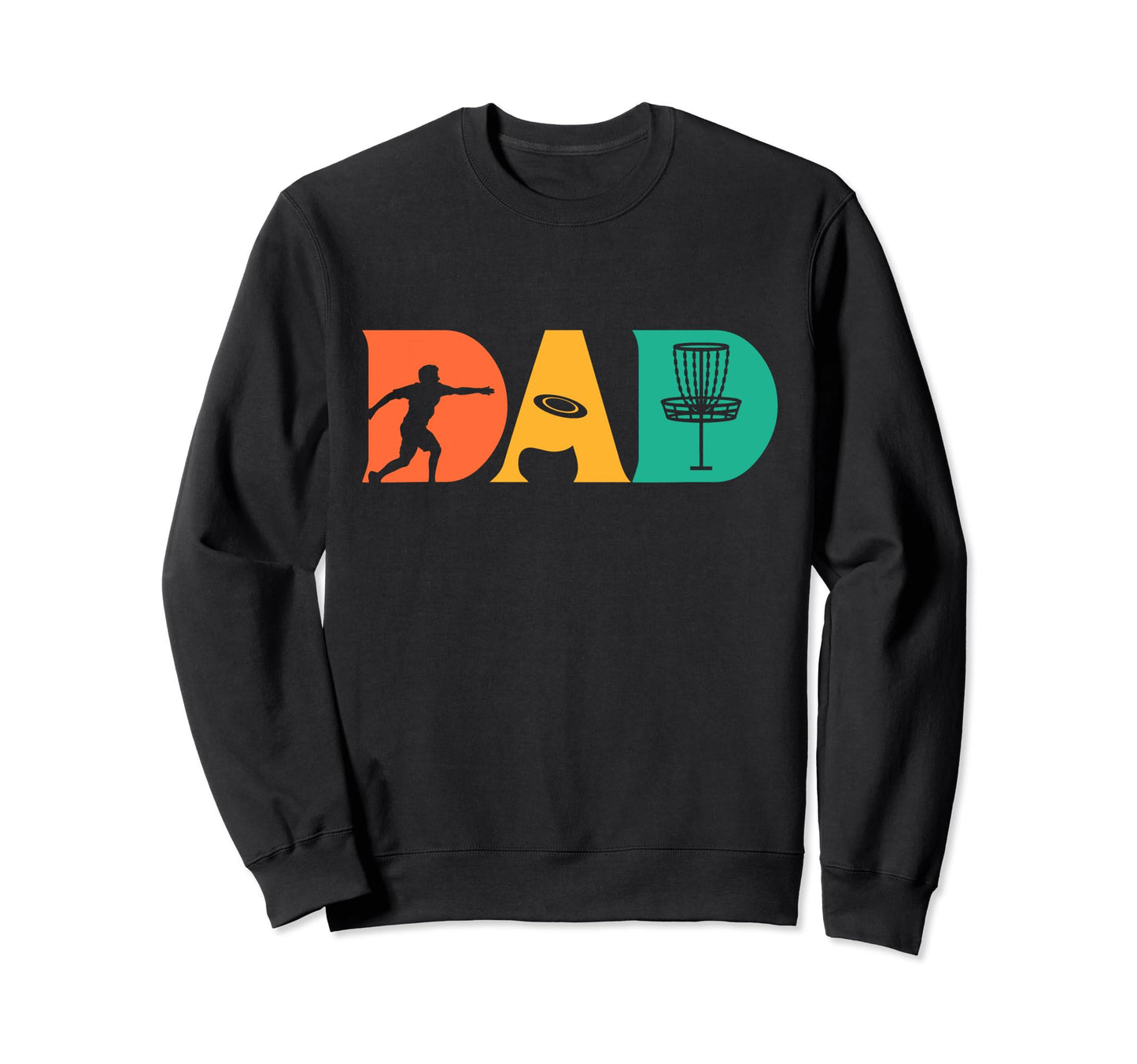 Dad Father Disc Golf Sweatshirt - Unique Graphic Unisex - T-Shirt, Sweatshirt, Hoodie