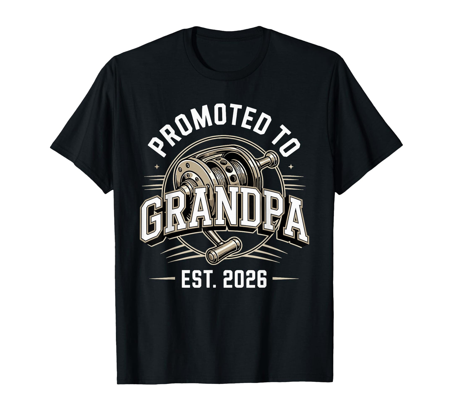 Fishing Reel Promoted To Grandpa Est T-Shirt - Graphic Print for Adults - T-Shirt, Sweatshirt, Hoodie