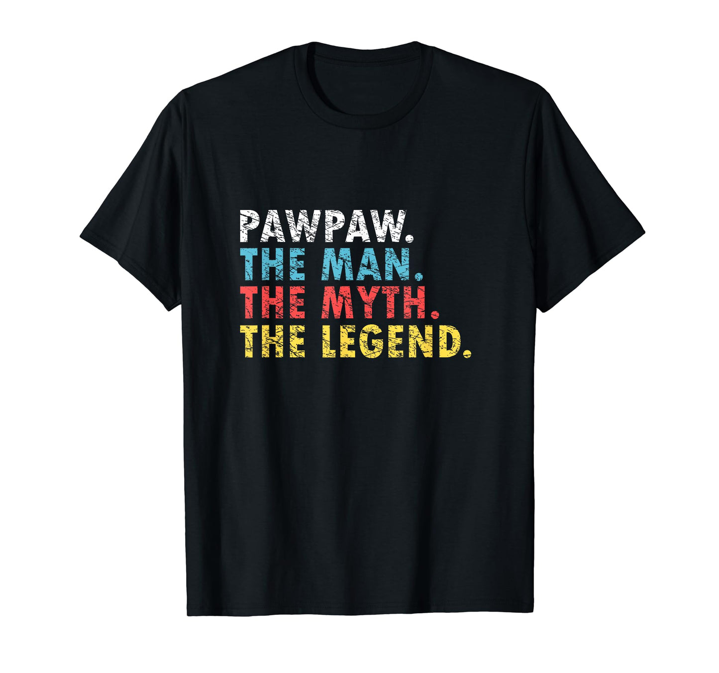 Pawpaw Myth Legend Family Father Dad T-Shirt - Custom Art Print Men Women - T-Shirt, Sweatshirt, Hoodie