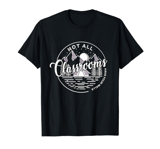 Back To School Not All Classrooms Have T-Shirt - Unique Graphic for Adults - T-Shirt, Sweatshirt, Hoodie