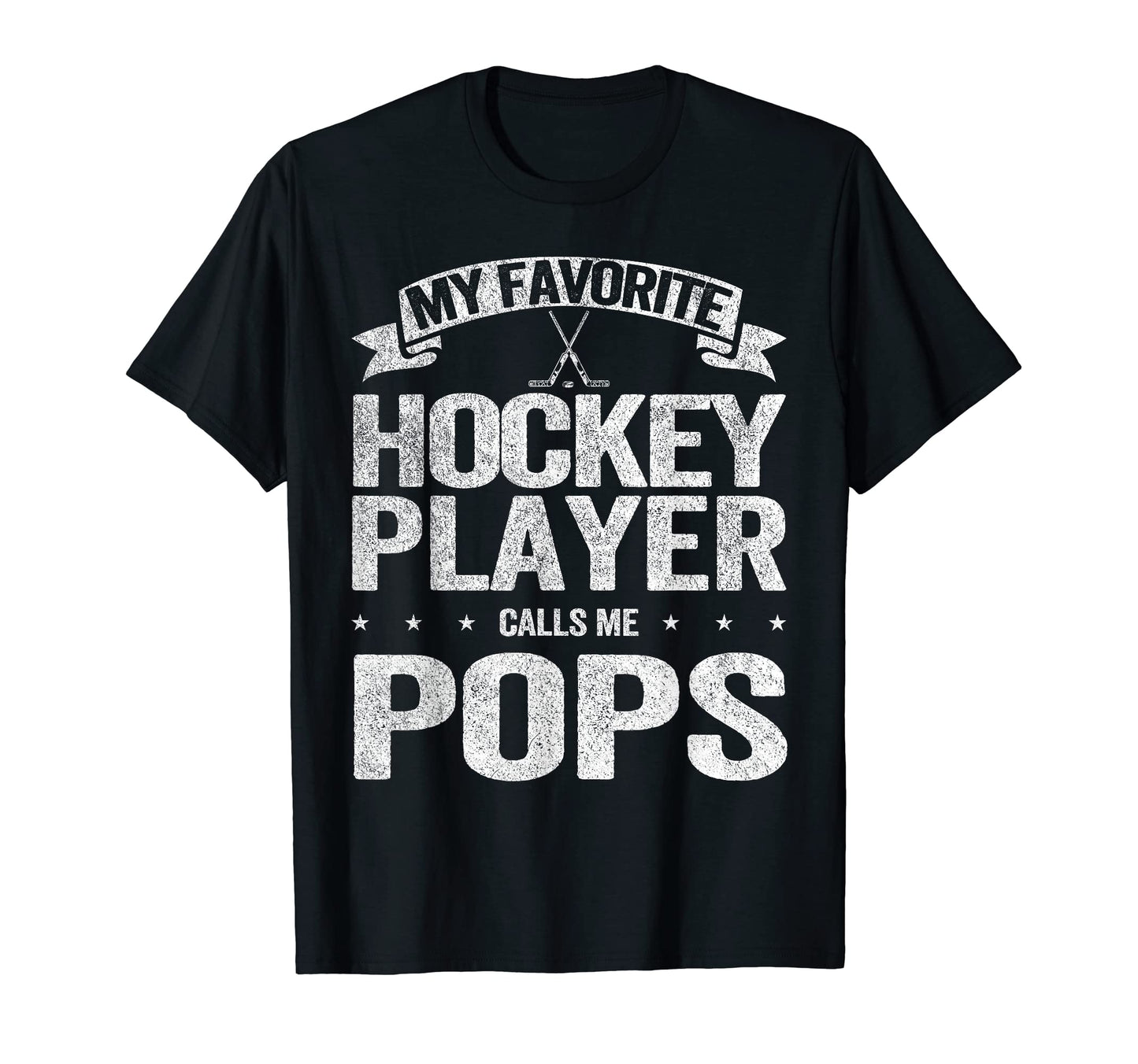 My Favorite Hockey Player Calls Me Pops T-Shirt - Unique Graphic Men Women - T-Shirt, Sweatshirt, Hoodie