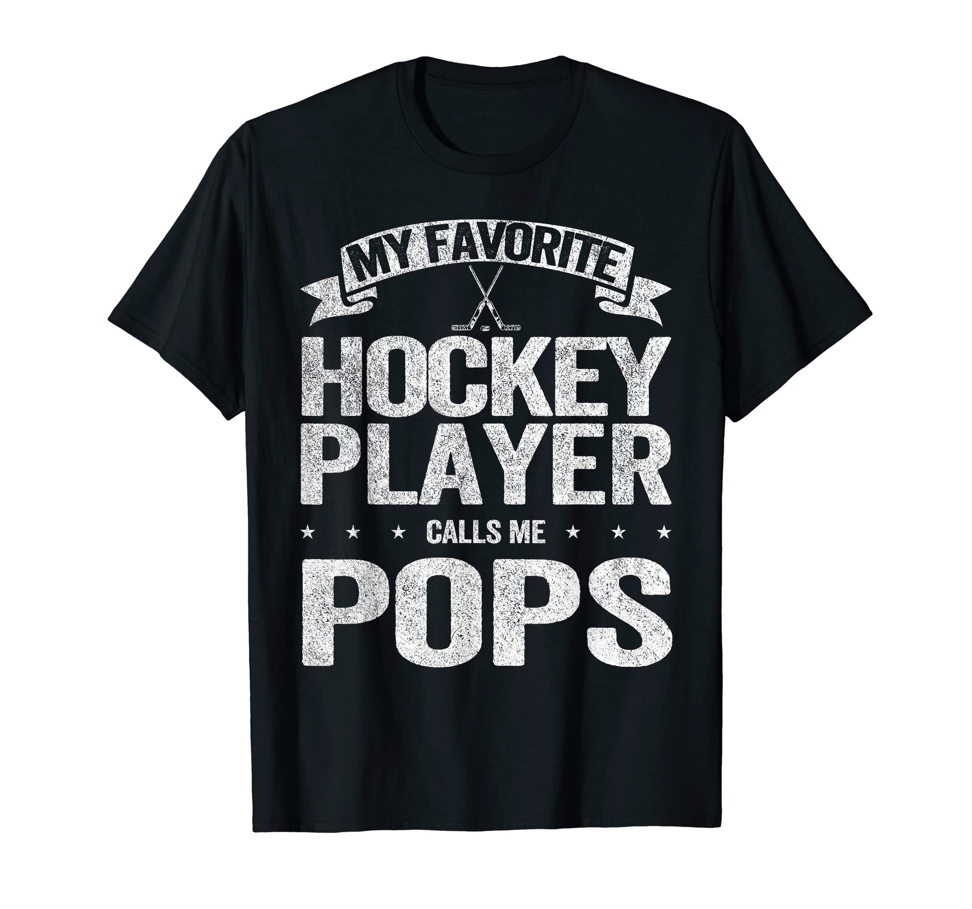 My Favorite Hockey Player Calls Me Pops T-Shirt - Unique Graphic Men Women - T-Shirt, Sweatshirt, Hoodie