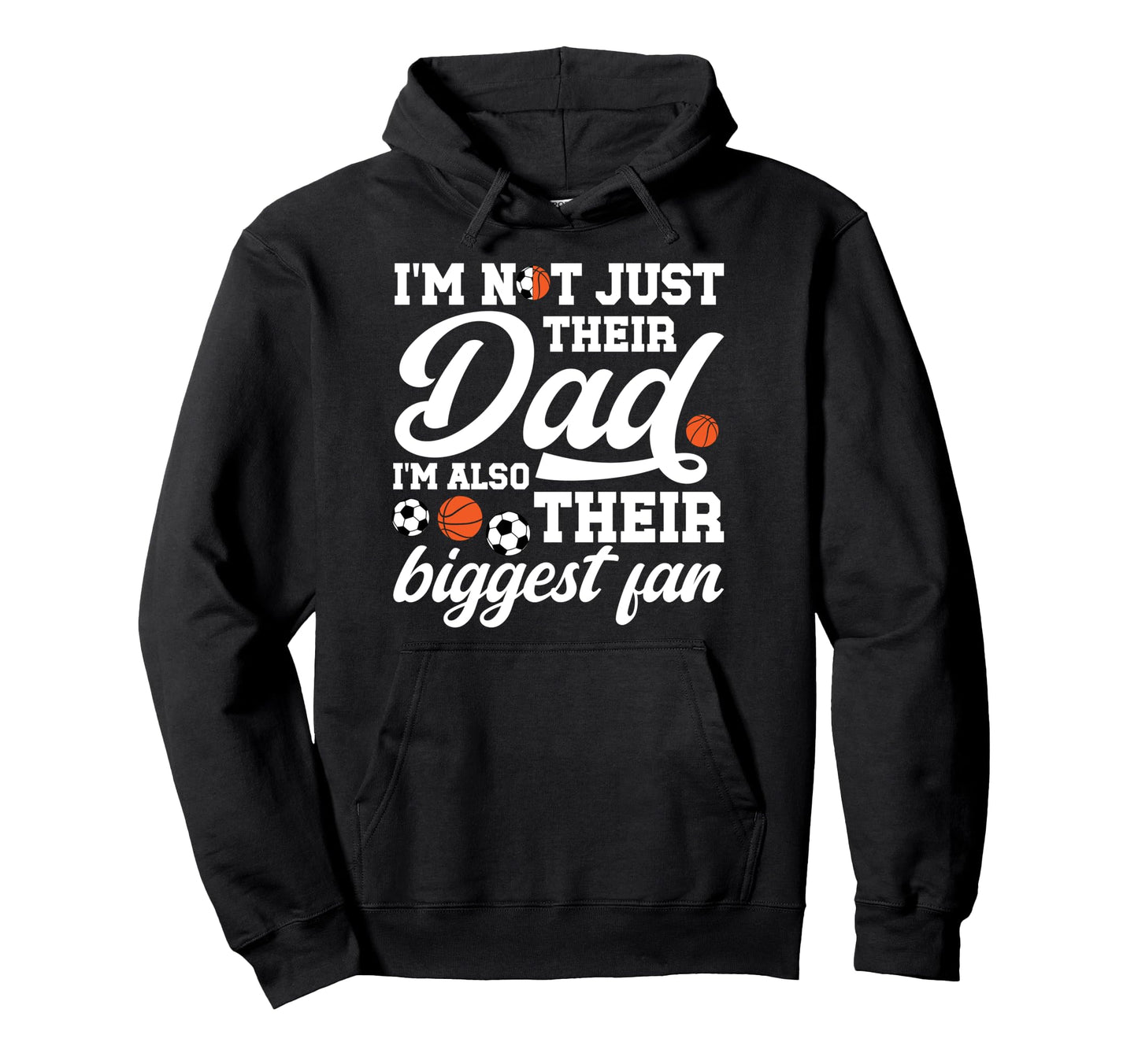 Their Biggest Fan Soccer Basketball Hoodie - Fun Novelty Design Men Women - T-Shirt, Sweatshirt, Hoodie