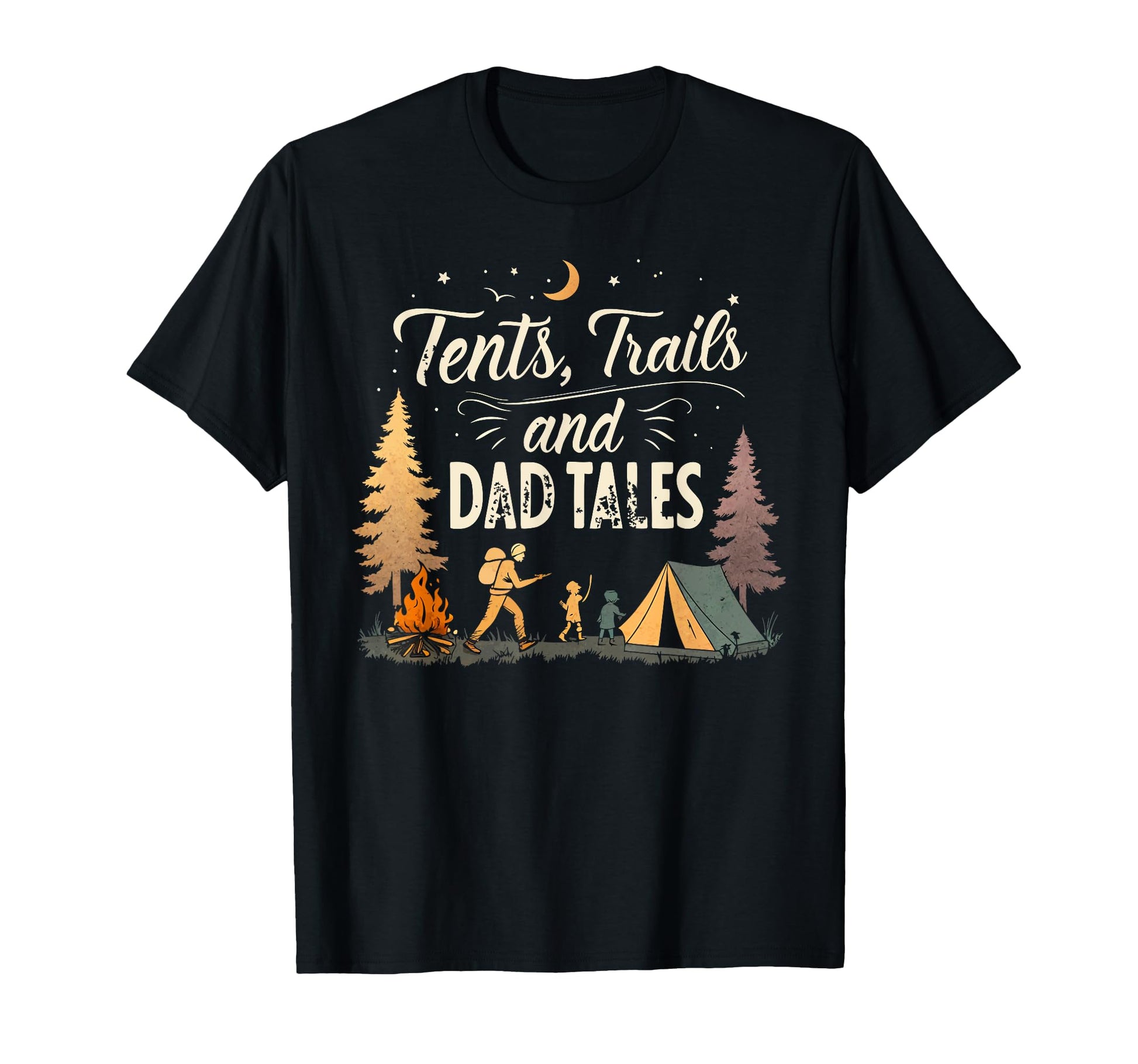 Tents Trails And Dad Tales Hiking Hoodie - Casual Everyday Wear Unisex - T-Shirt, Sweatshirt, Hoodie