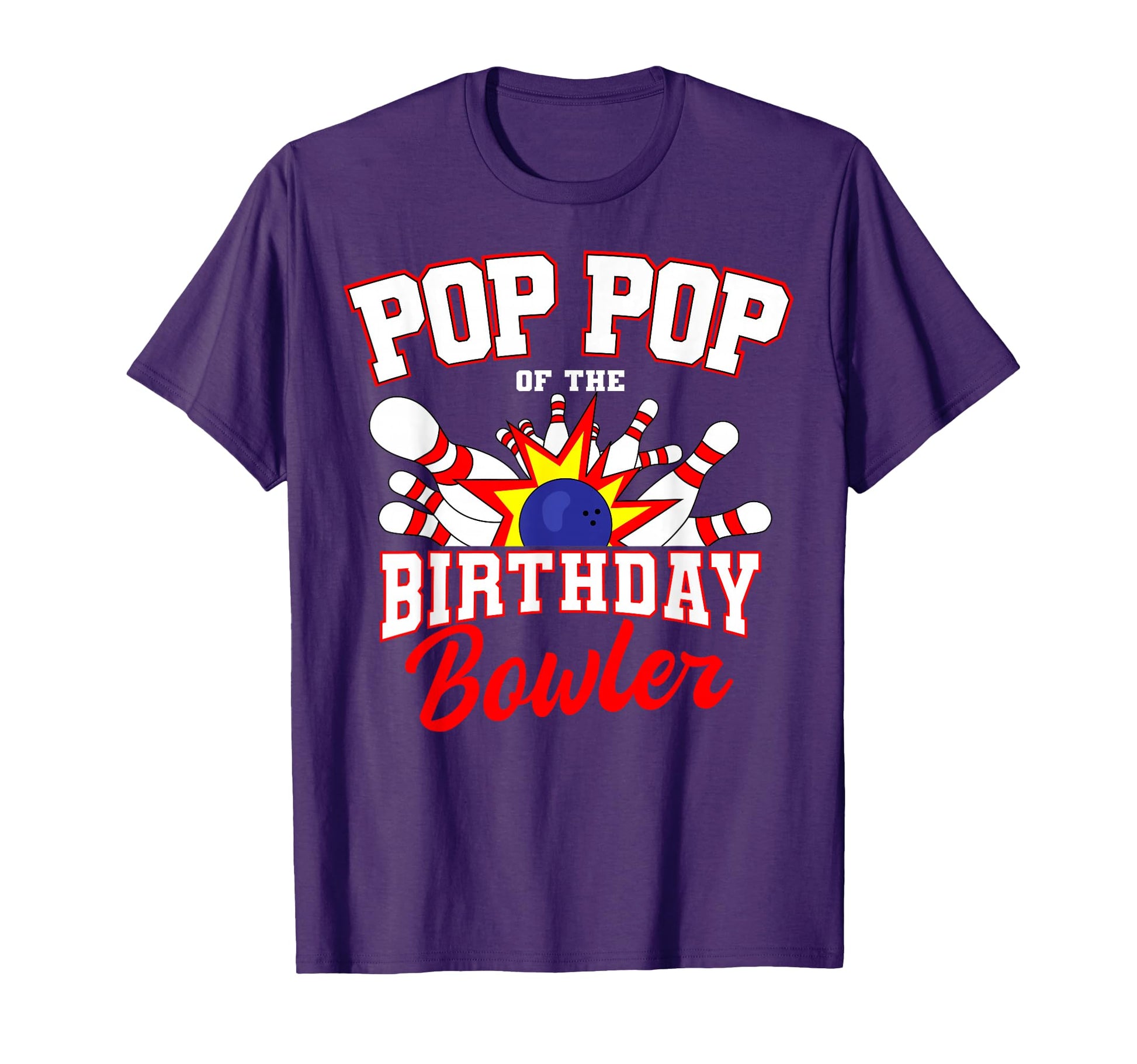 Pop Pop Birthday Bowler Bday Bowling T-Shirt - Custom Art Print Unisex - T-Shirt, Sweatshirt, Hoodie