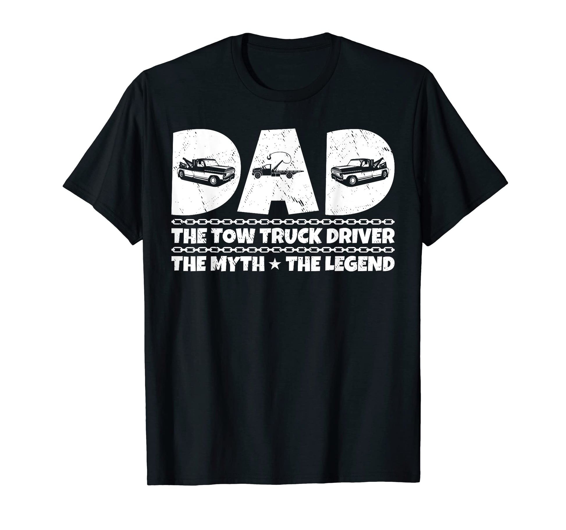 Mens Dad Tow Truck Driver Myth Legend T-Shirt - Novelty Apparel for Adults - T-Shirt, Sweatshirt, Hoodie