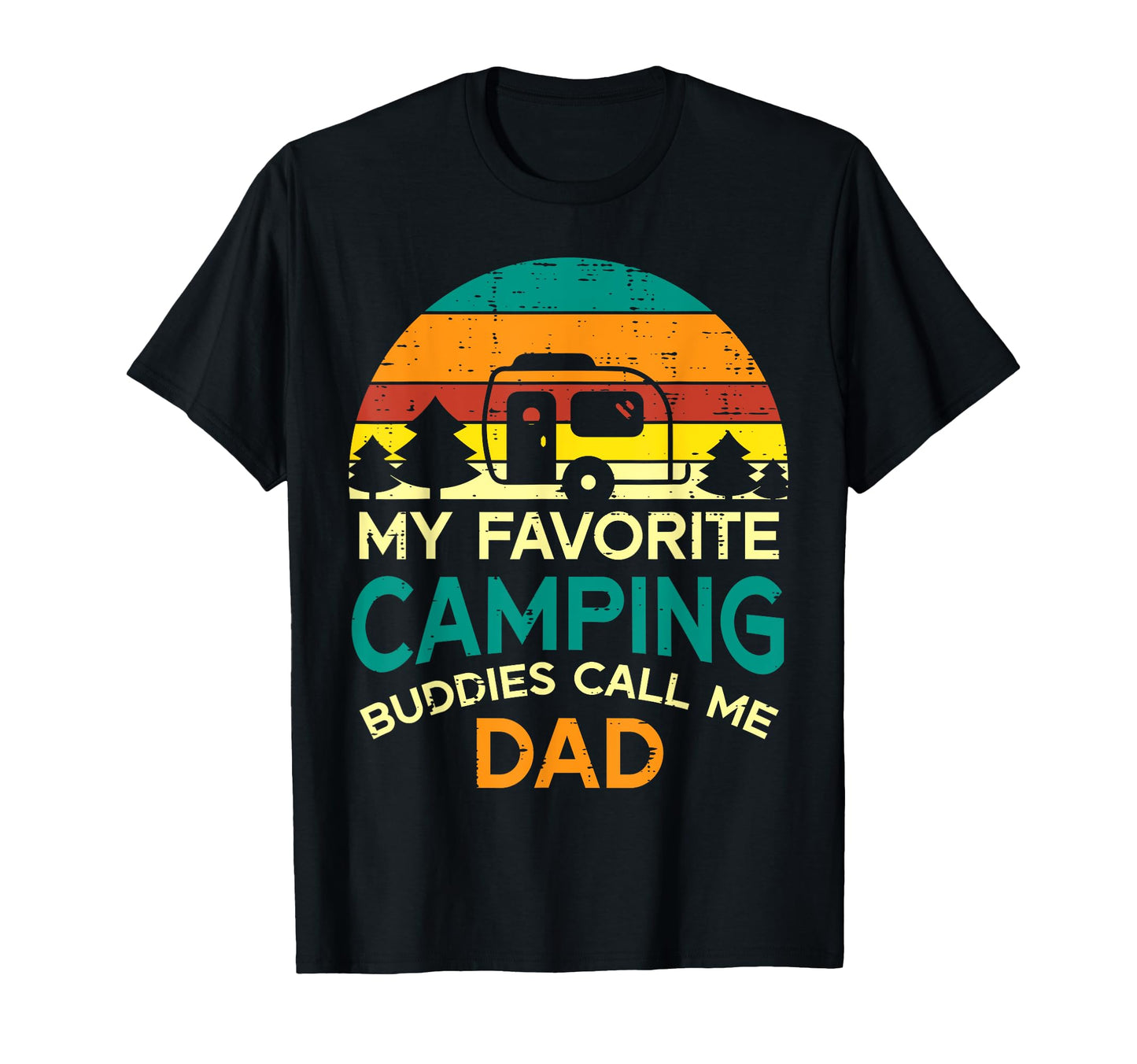 Favorite Camping Buddies Call Me Dad T-Shirt - Custom Art Print Men Women - T-Shirt, Sweatshirt, Hoodie
