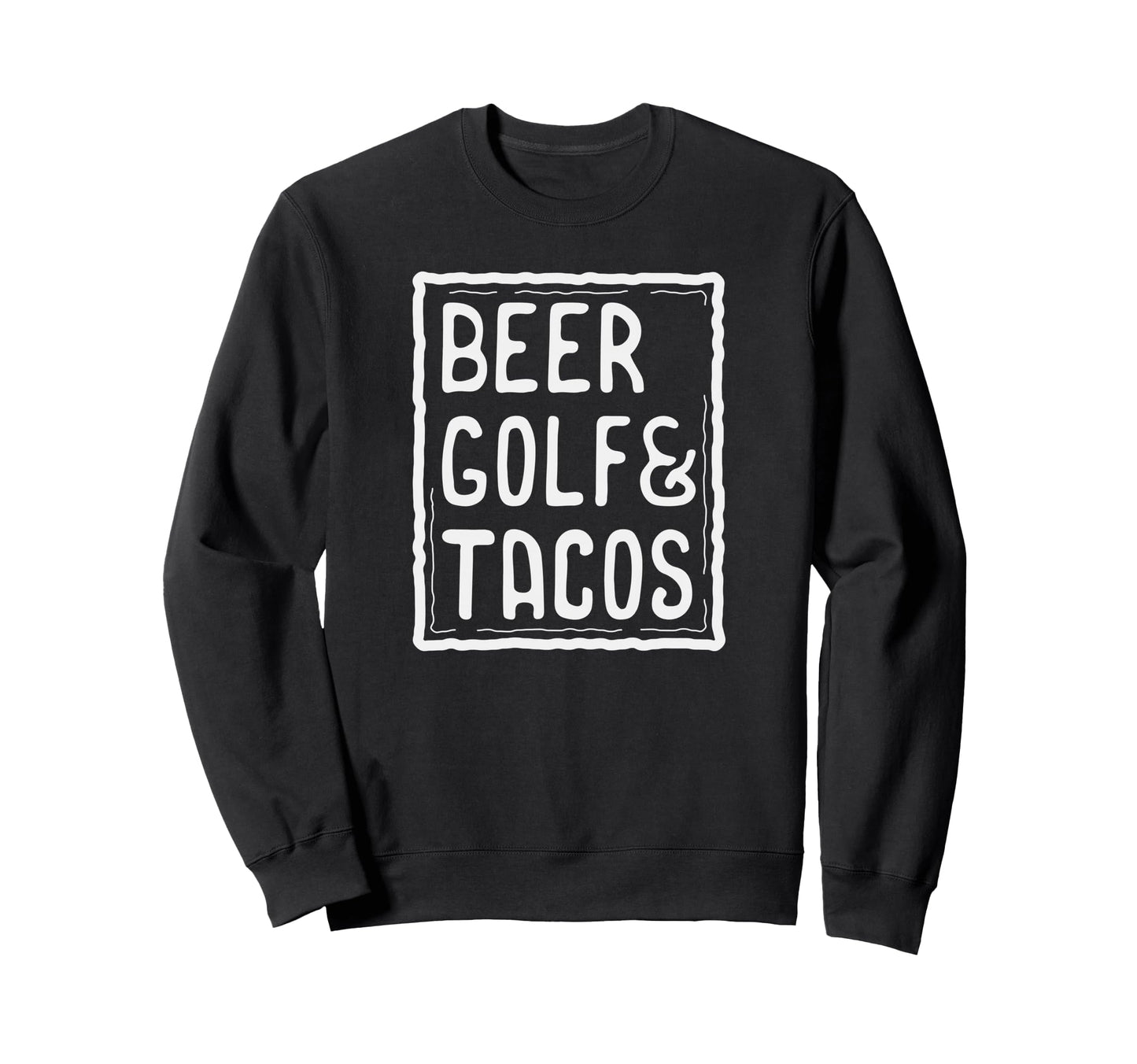 Beer Golf Tacos Drinking Sports Food Sweatshirt - Minimalist Print Unisex - T-Shirt, Sweatshirt, Hoodie