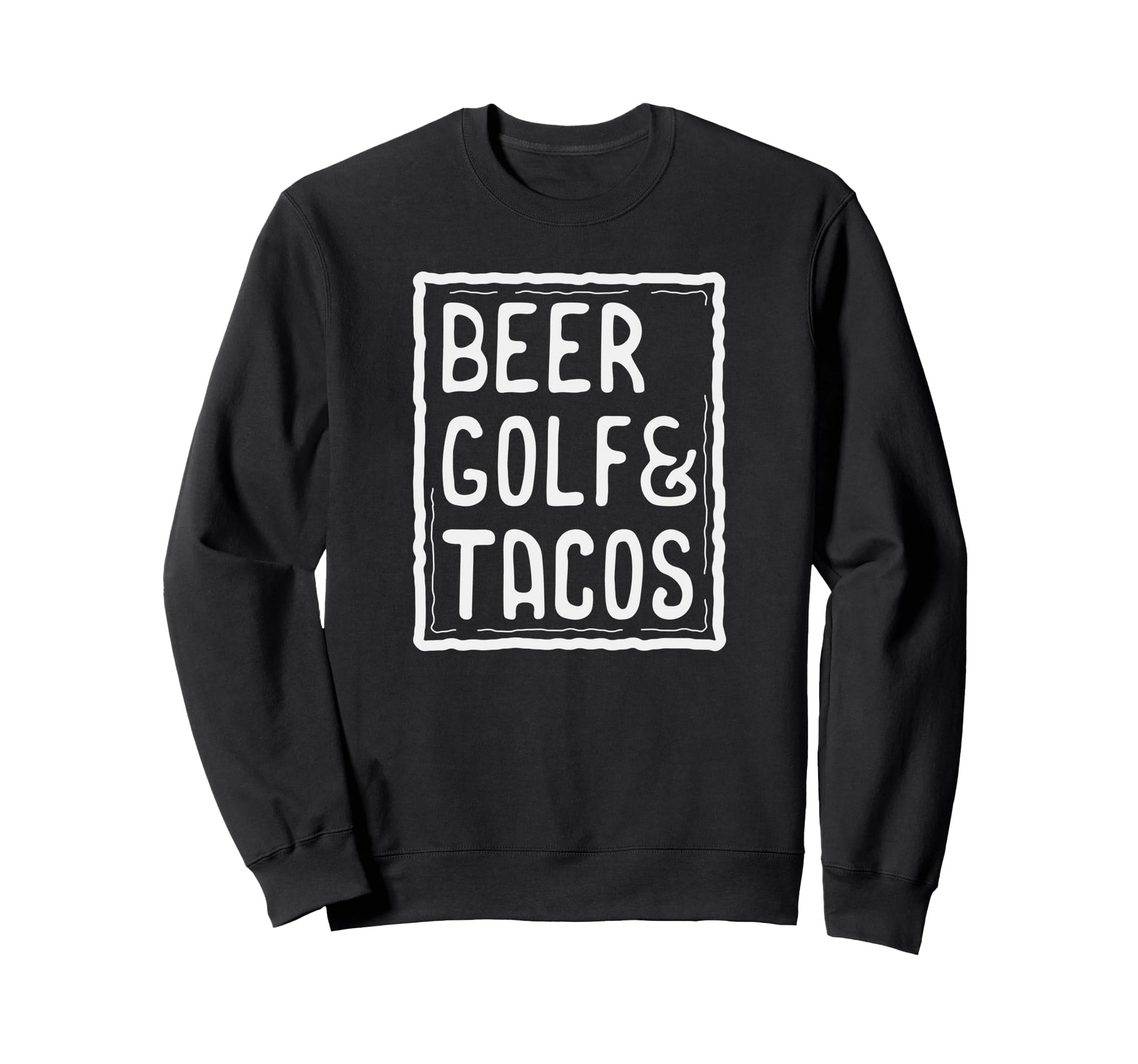 Beer Golf Tacos Drinking Sports Food Sweatshirt - Minimalist Print Unisex - T-Shirt, Sweatshirt, Hoodie