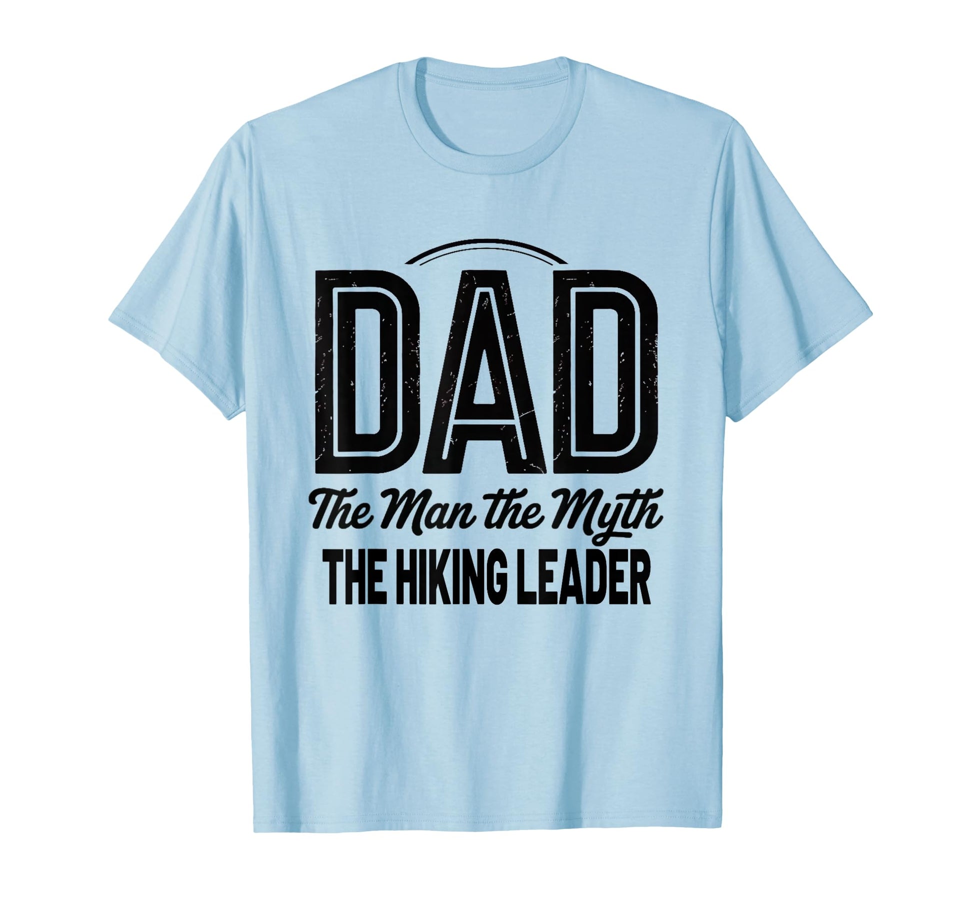 Mens Dad Hiking Leader Fathers Day T-Shirt - Unique Graphic Men Women - T-Shirt, Sweatshirt, Hoodie