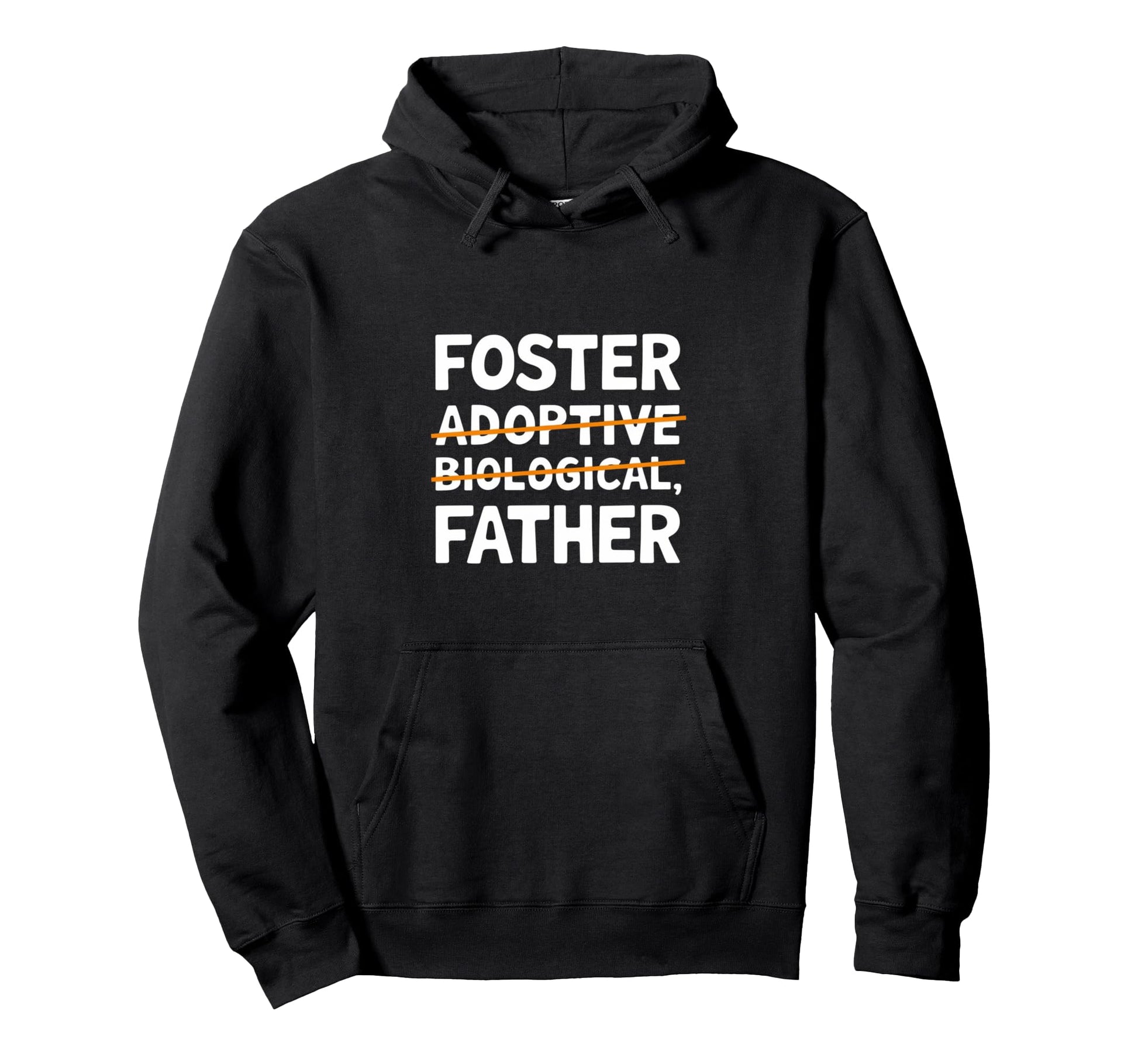 Foster Adoptive Funny Dad Jokes Hoodie - Trendy Graphic for Adults - T-Shirt, Sweatshirt, Hoodie