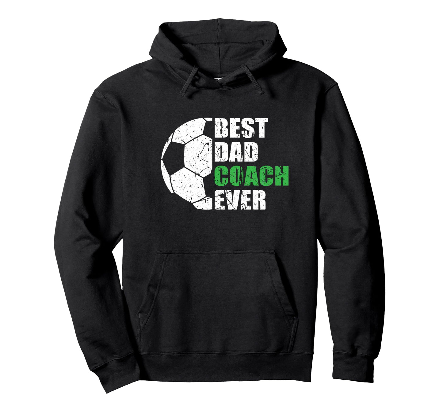 Best Soccer Dad Coach Ever Father Hoodie - Casual Everyday Wear for Adults - T-Shirt, Sweatshirt, Hoodie