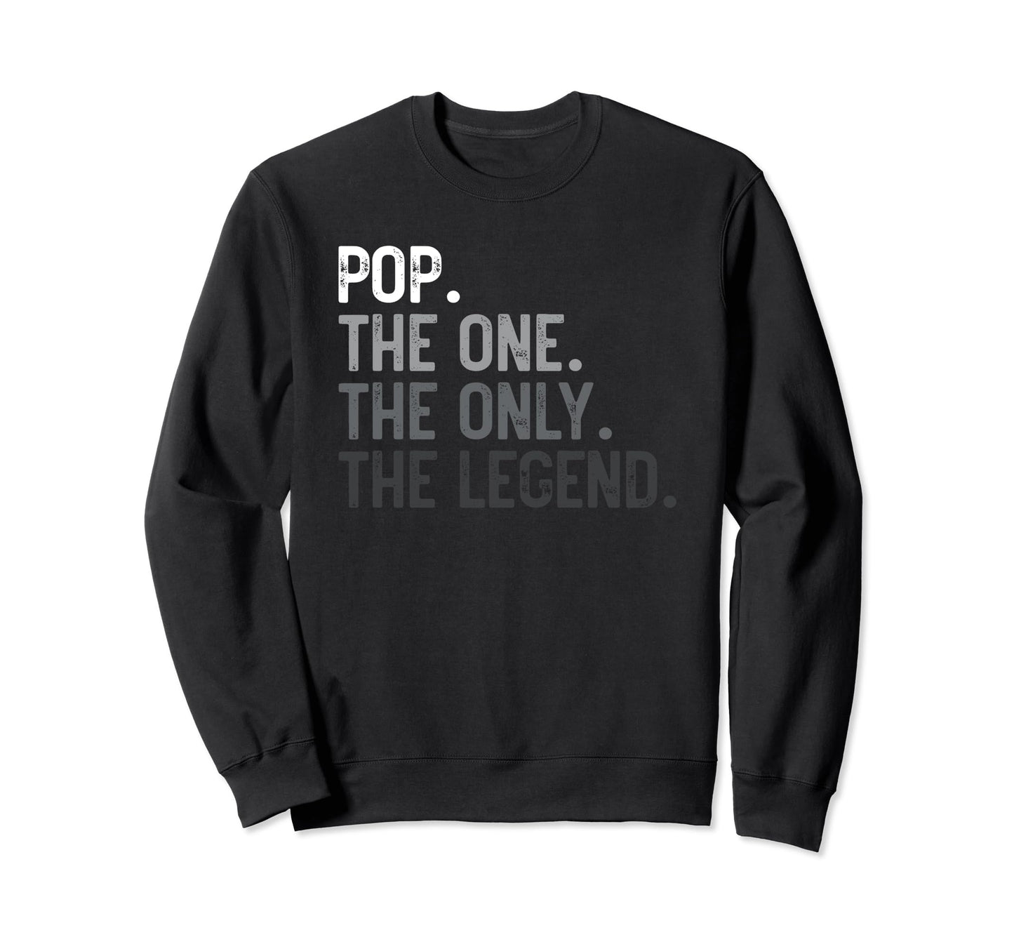 Mens Pop One Only Legend Funny Pop Sweatshirt - Fun Novelty Design Unisex - T-Shirt, Sweatshirt, Hoodie