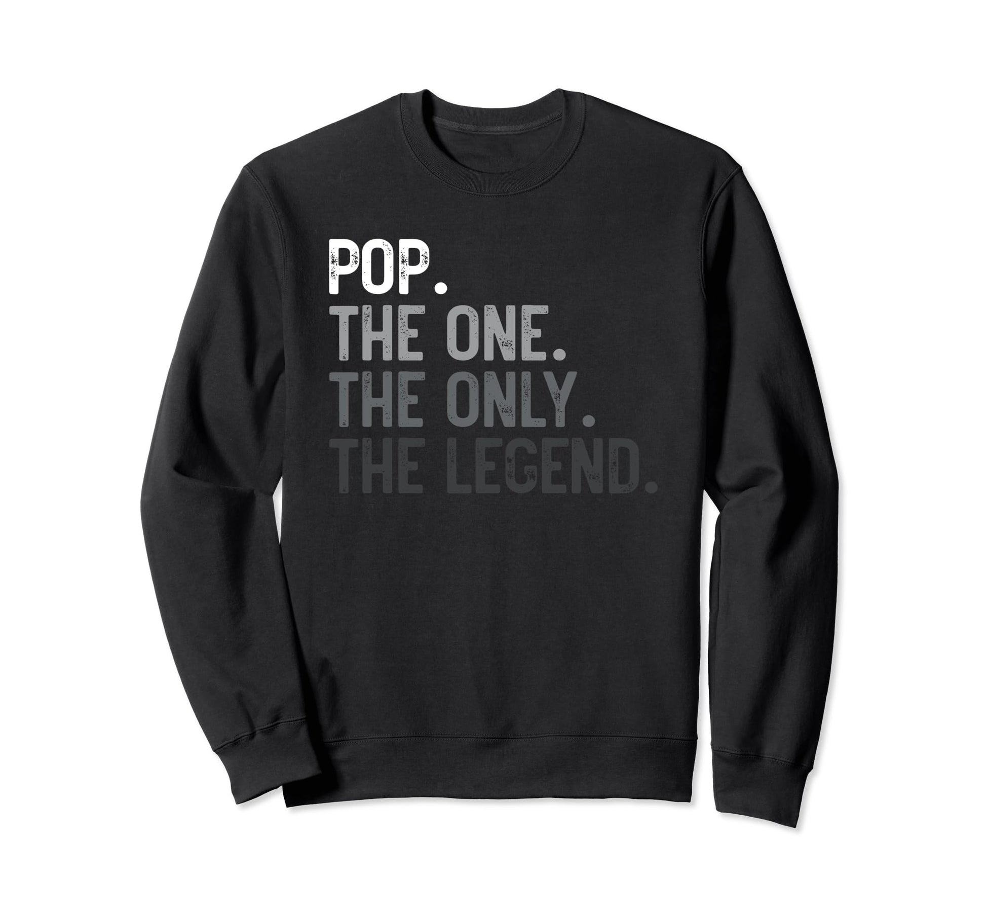 Mens Pop One Only Legend Funny Pop Sweatshirt - Fun Novelty Design Unisex - T-Shirt, Sweatshirt, Hoodie