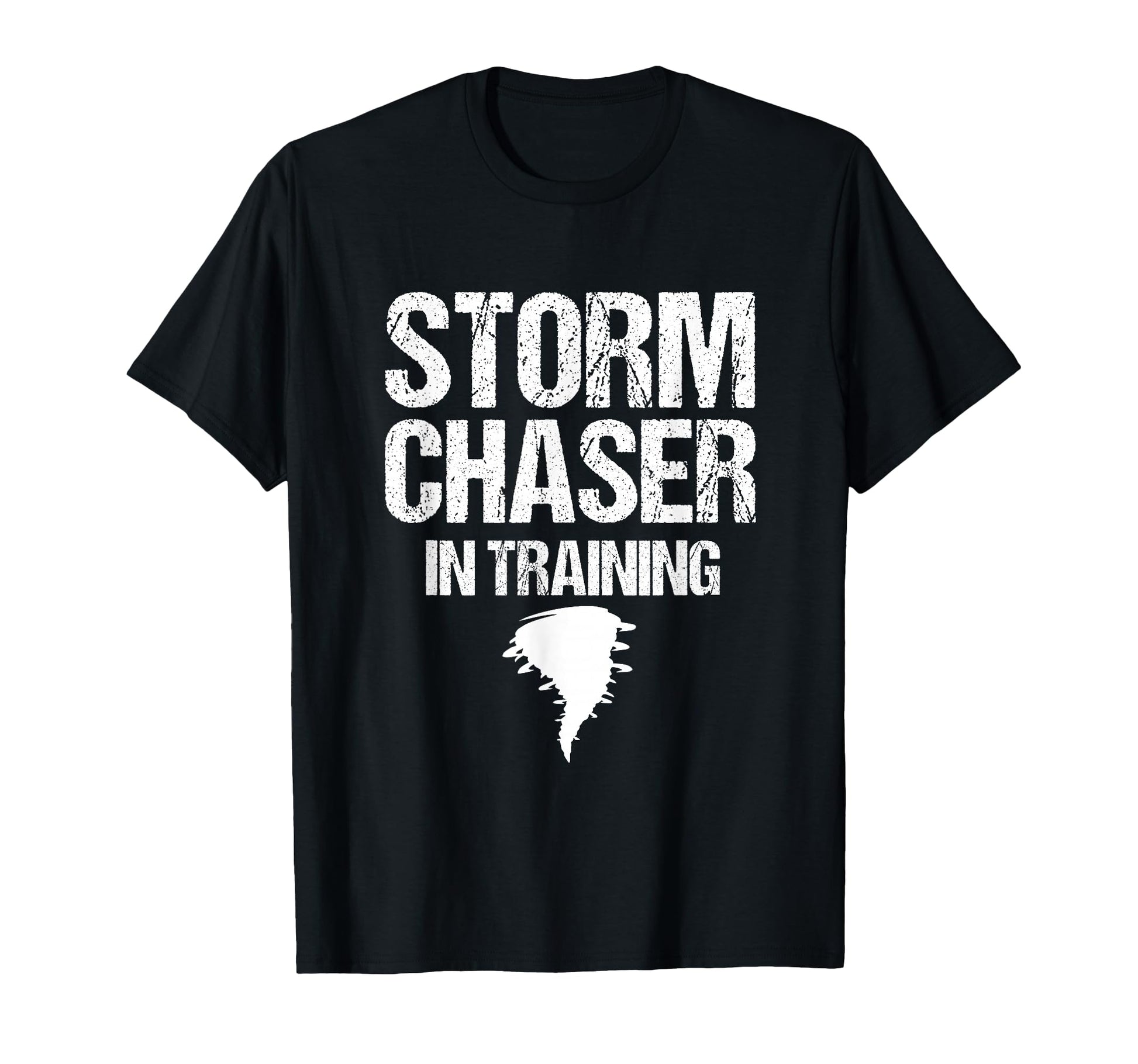 Storm Chaser Training T-Shirt - Casual Everyday Wear for Adults - T-Shirt, Sweatshirt, Hoodie