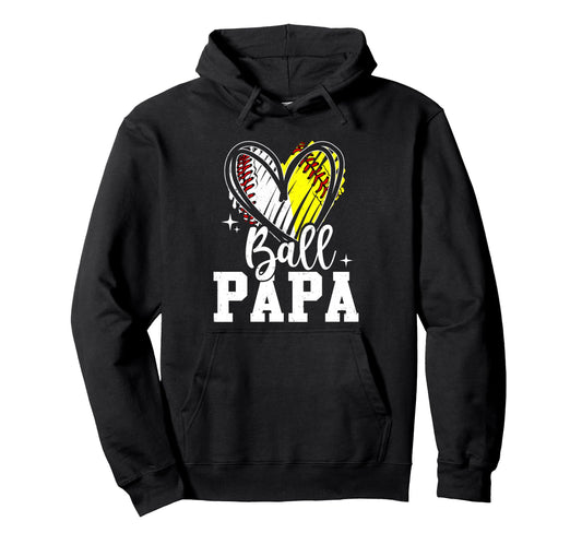 Ball Papa Softball Baseball Dad Hoodie - Casual Everyday Wear for Adults - T-Shirt, Sweatshirt, Hoodie
