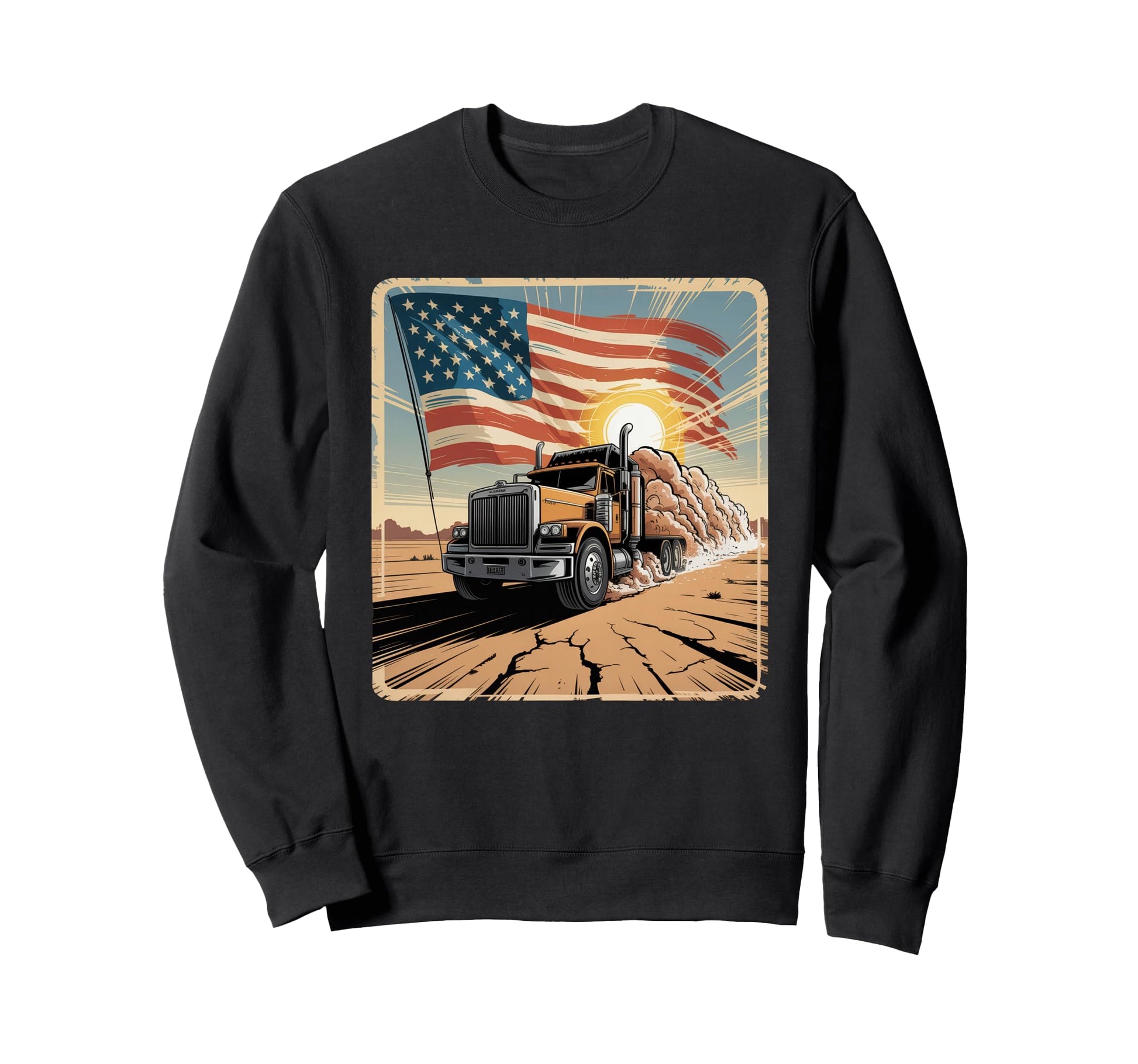 American Flag Trucker Dad Big Rig Sweatshirt - Fun Novelty Design Unisex - T-Shirt, Sweatshirt, Hoodie