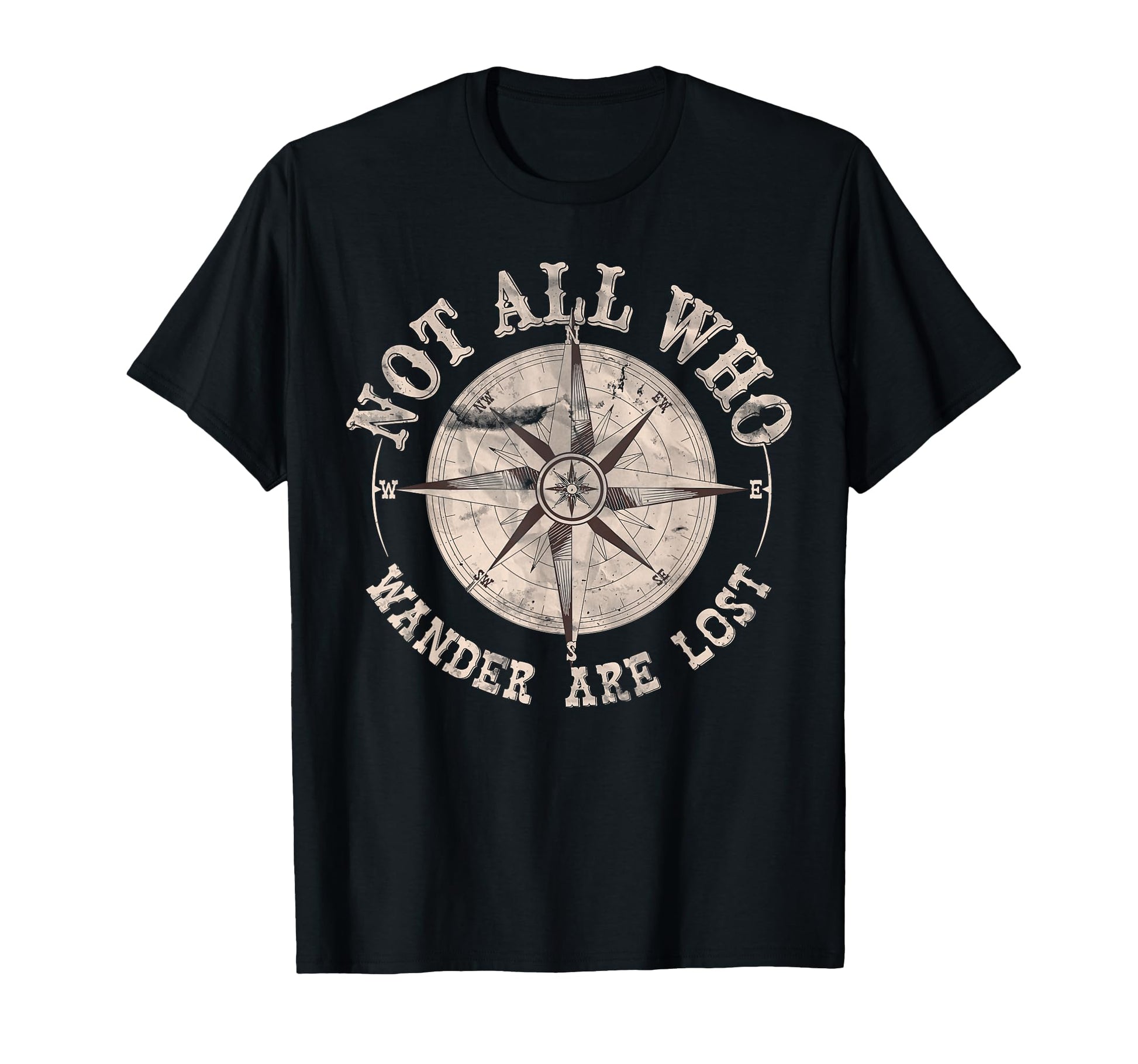 Not All Who Wander Lost Camping Hiking T-Shirt - Minimalist Print Unisex - T-Shirt, Sweatshirt, Hoodie