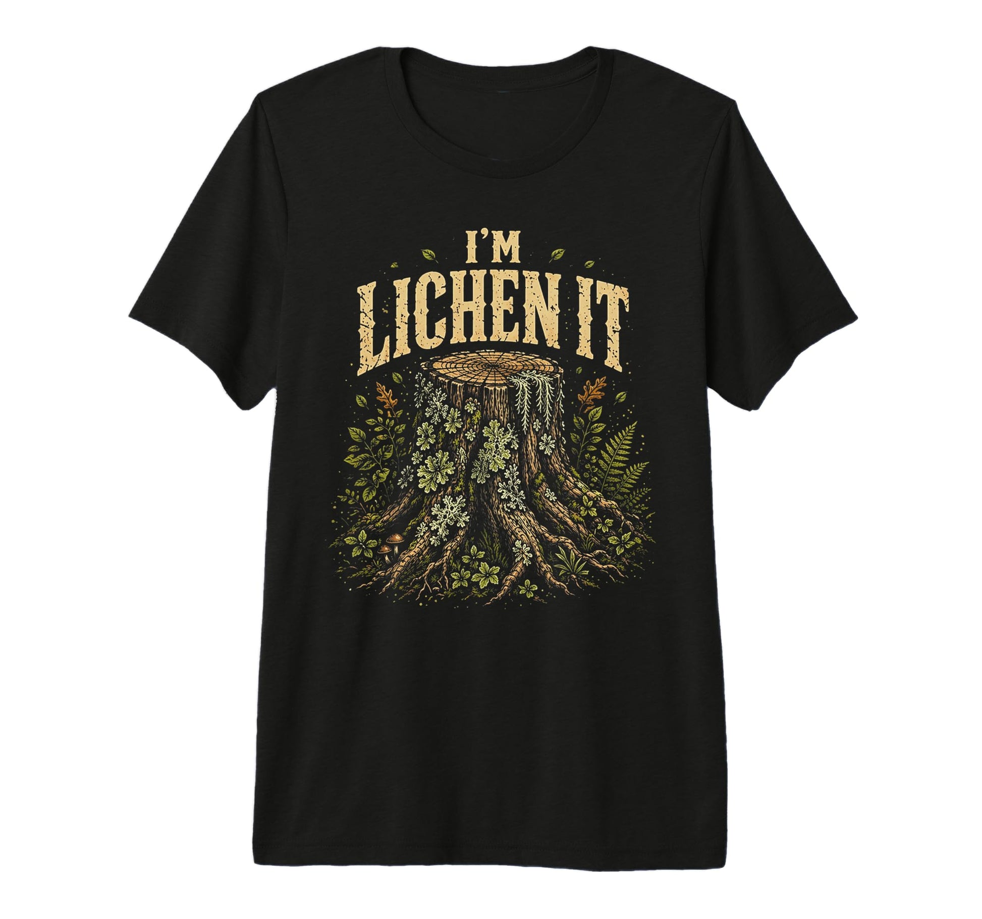 Im Lichen It Funny Plant Tree Lover T-Shirt - Trendy Graphic for Adults - T-Shirt, Sweatshirt, Hoodie