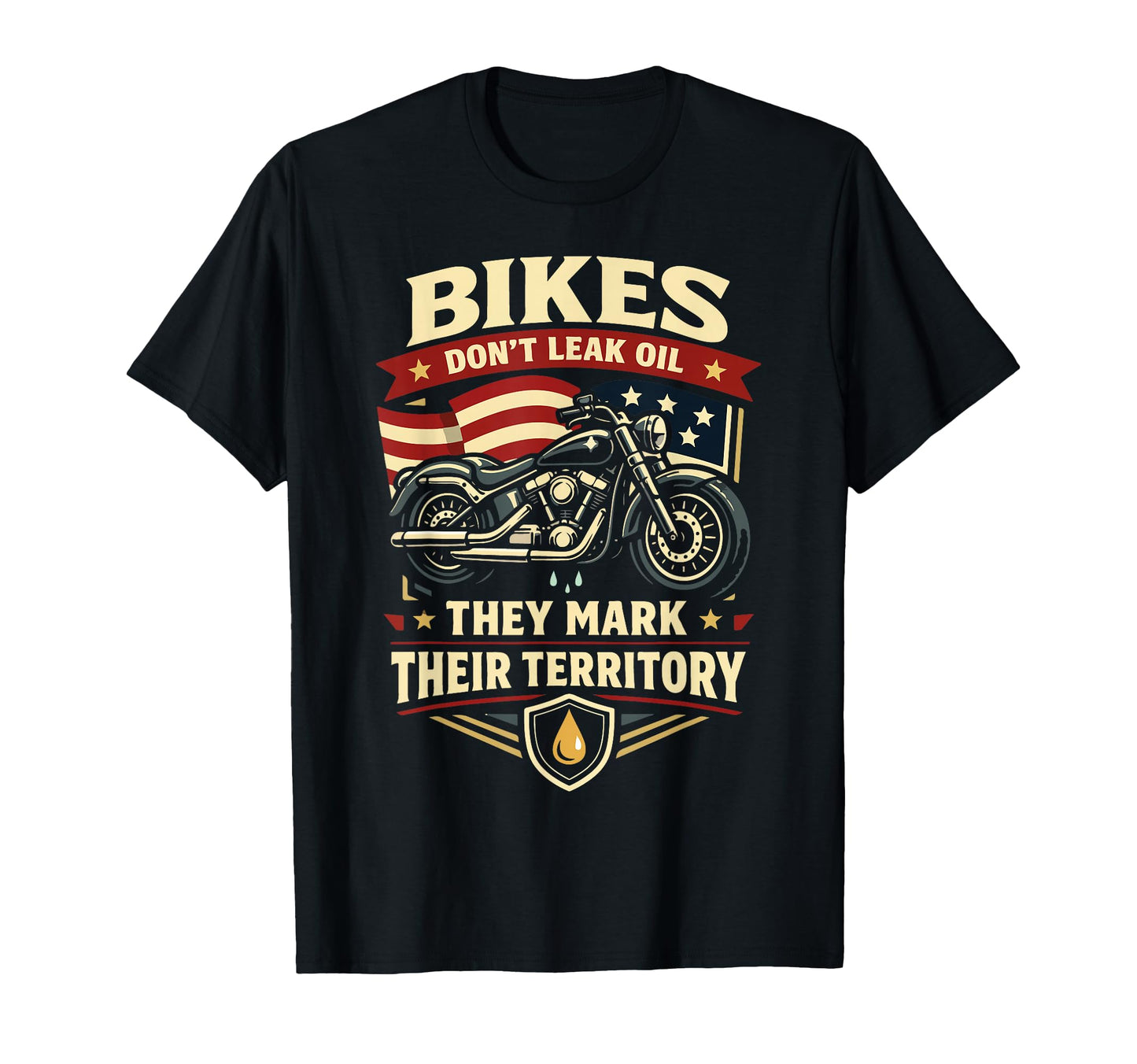 Motorcycle Biker Bikes Dont Leak Oil T-Shirt - Minimalist Print Men Women - T-Shirt, Sweatshirt, Hoodie