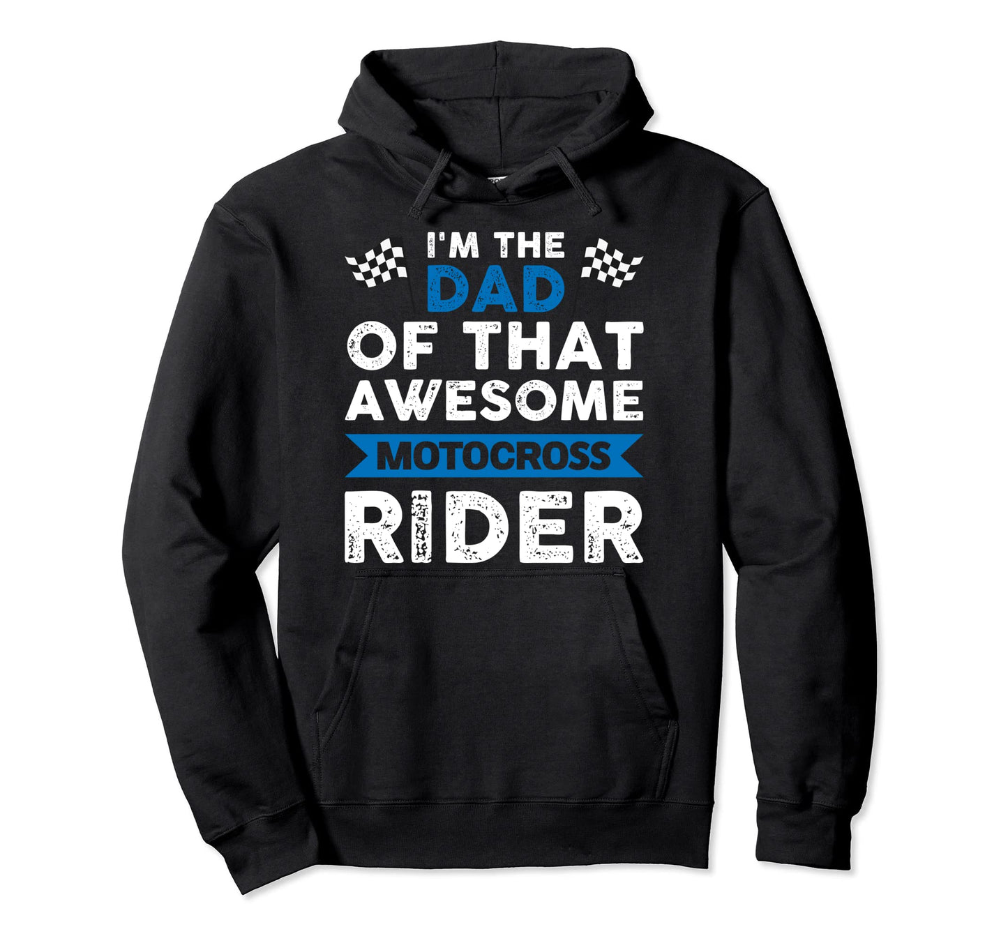 Im Dad That Motocross Rider Dirt Hoodie - Casual Everyday Wear for Adults - T-Shirt, Sweatshirt, Hoodie