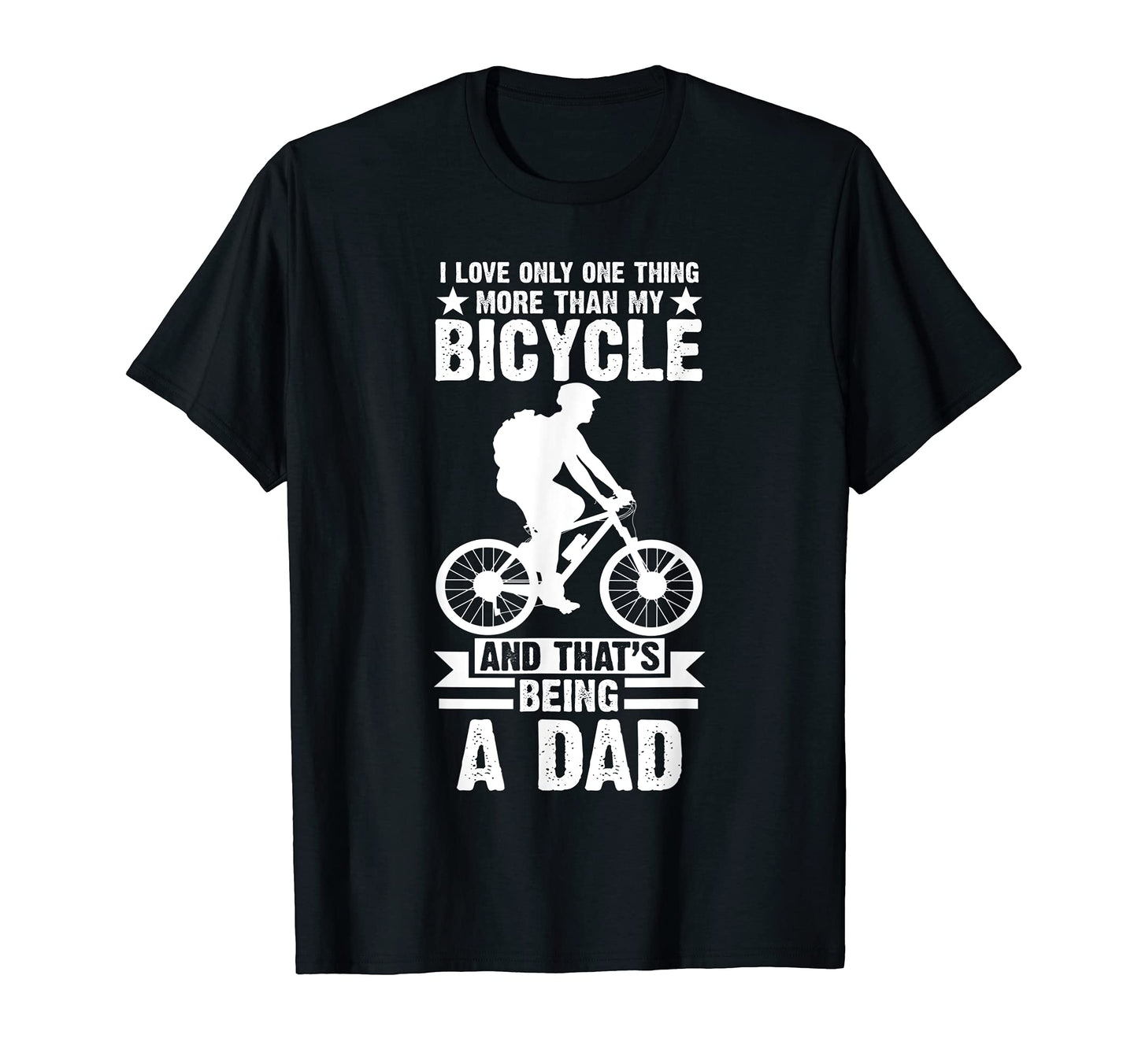I Love My Bicycle And Being Dad T-Shirt - Aesthetic Graphic Men Women - T-Shirt, Sweatshirt, Hoodie