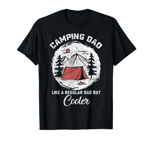 Camping Lover Dad Like Regular But Cooler T-Shirt - Custom Art Print Unisex - T-Shirt, Sweatshirt, Hoodie