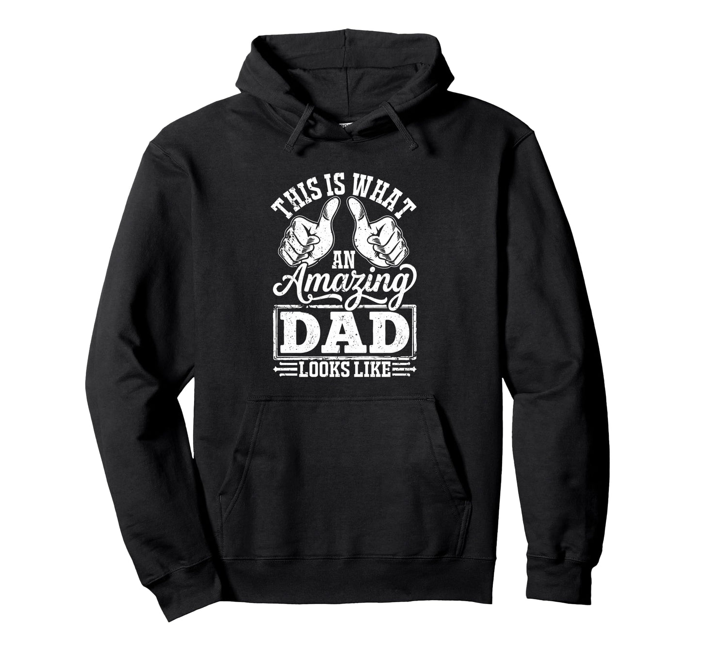 Best Dad Funny Fathers Day Proud Father Hoodie - Aesthetic Graphic Unisex - T-Shirt, Sweatshirt, Hoodie